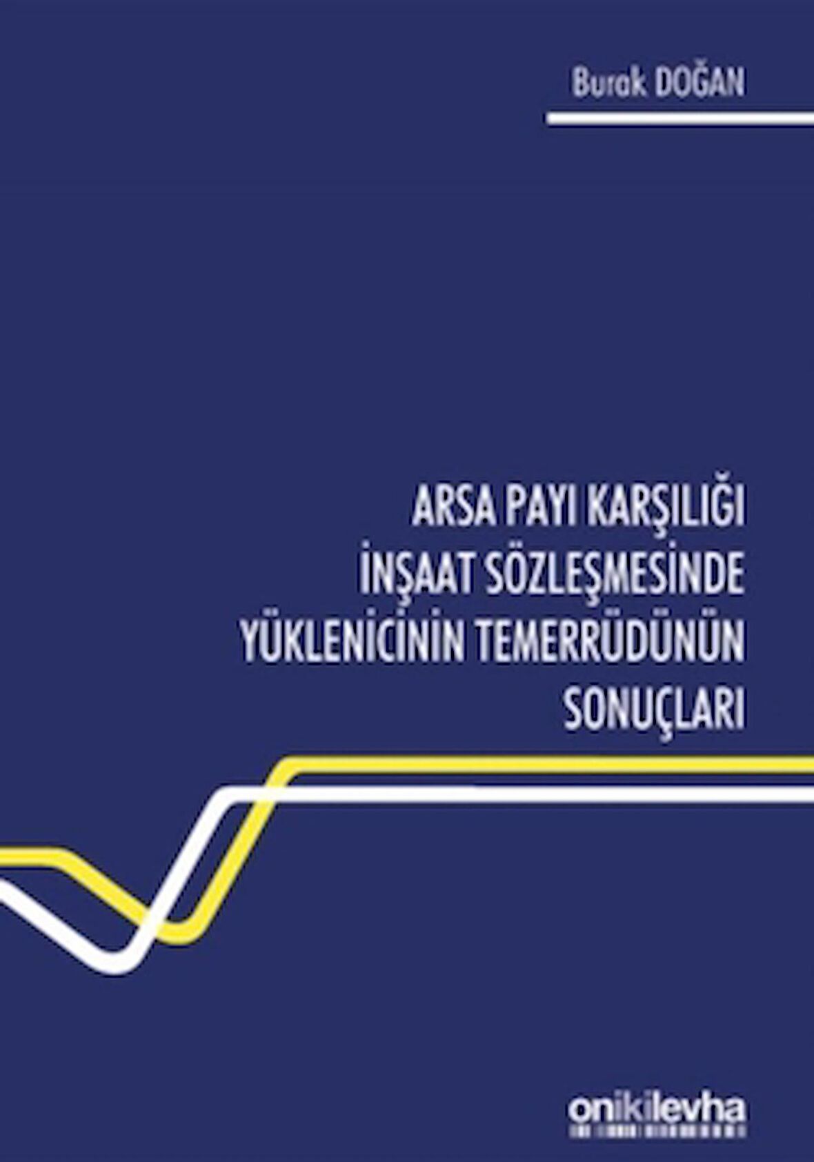 Arsa Payı Karşılığı İnşaat Sözleşmesinde Yüklenicinin Temerrüdünün Sonuçları