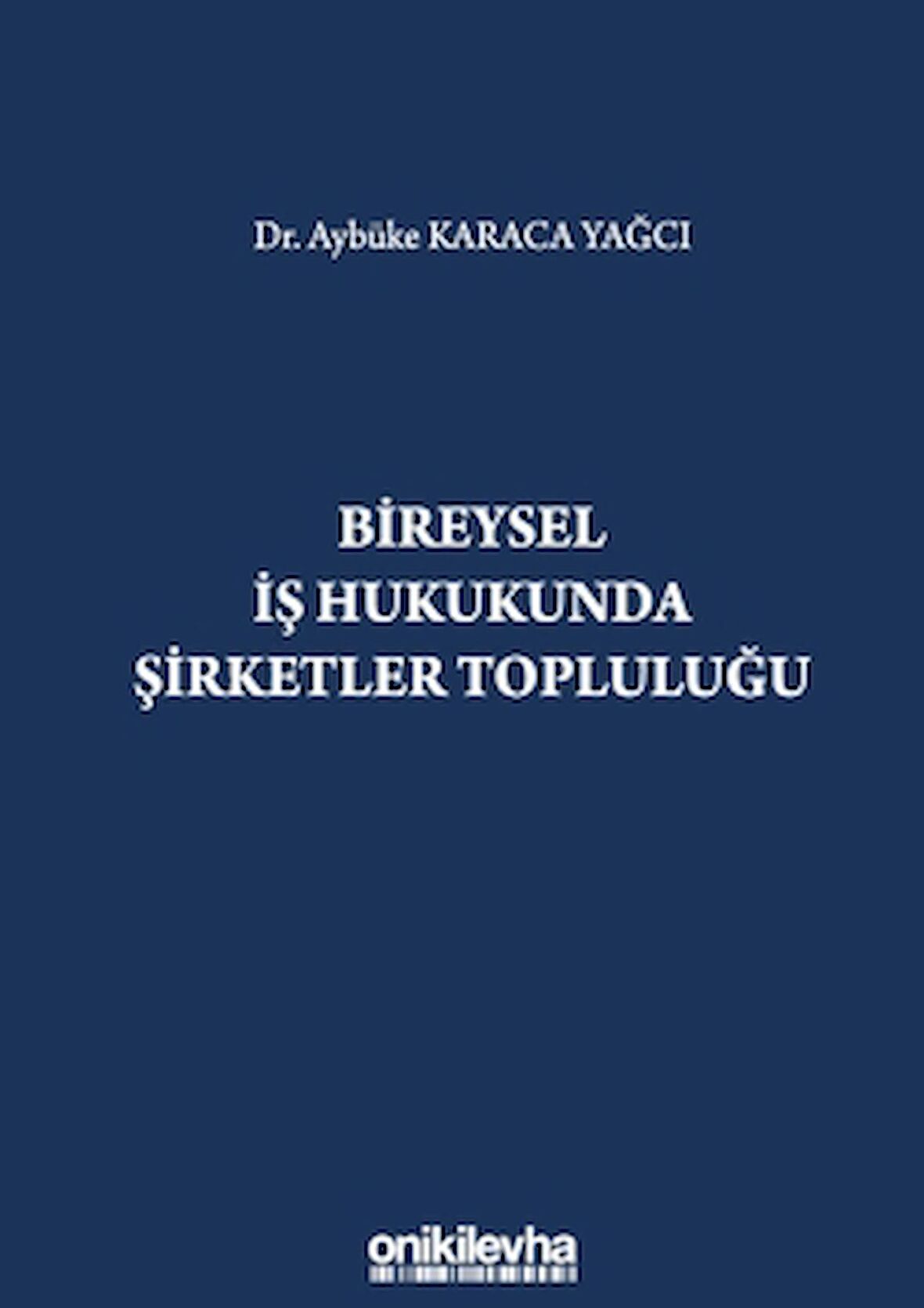 Bireysel İş Hukukunda Şirketler Topluluğu