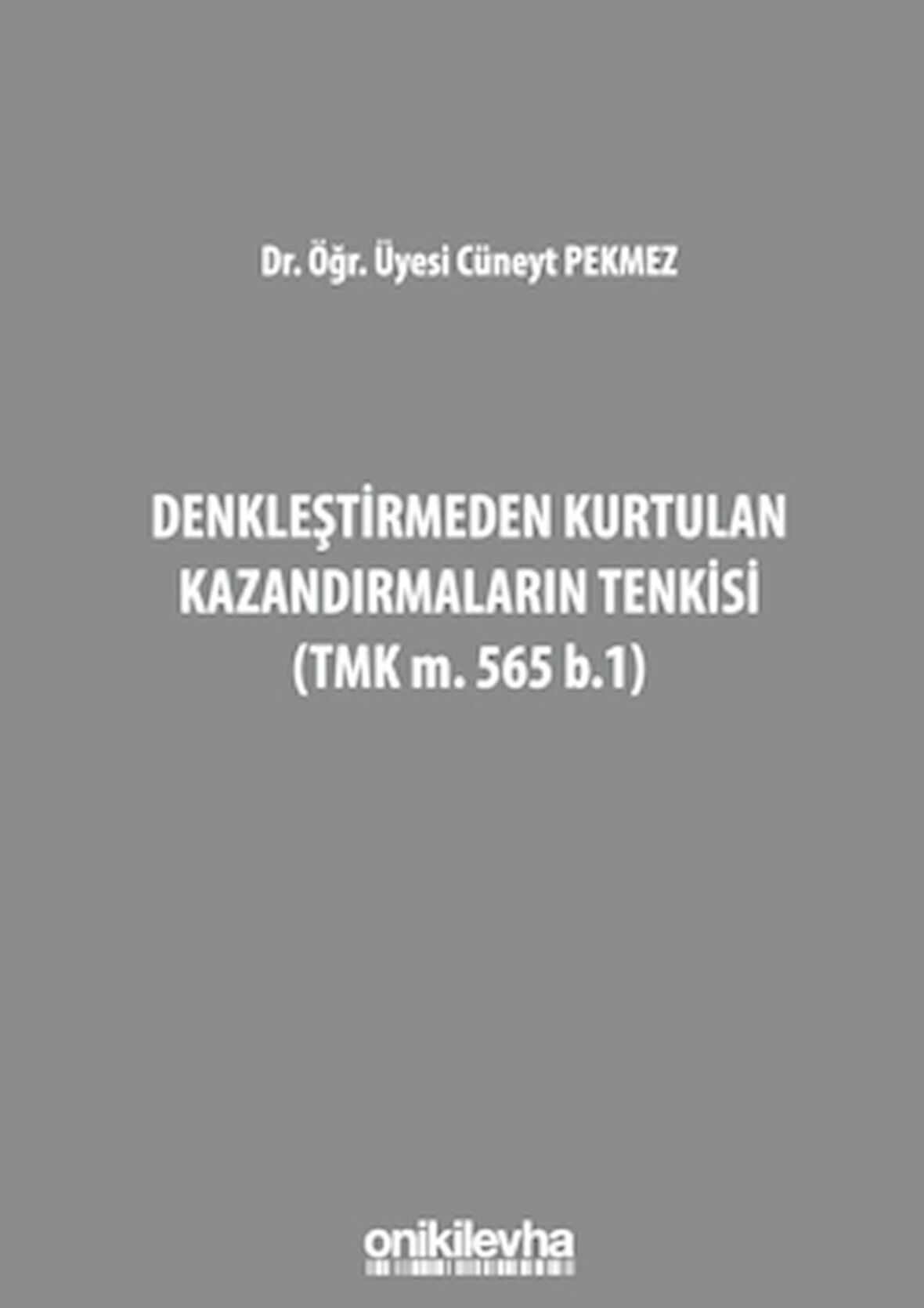 Denkleştirmeden Kurtulan Kazandırmaların Tenkisi (TMK m. 565 b.1)