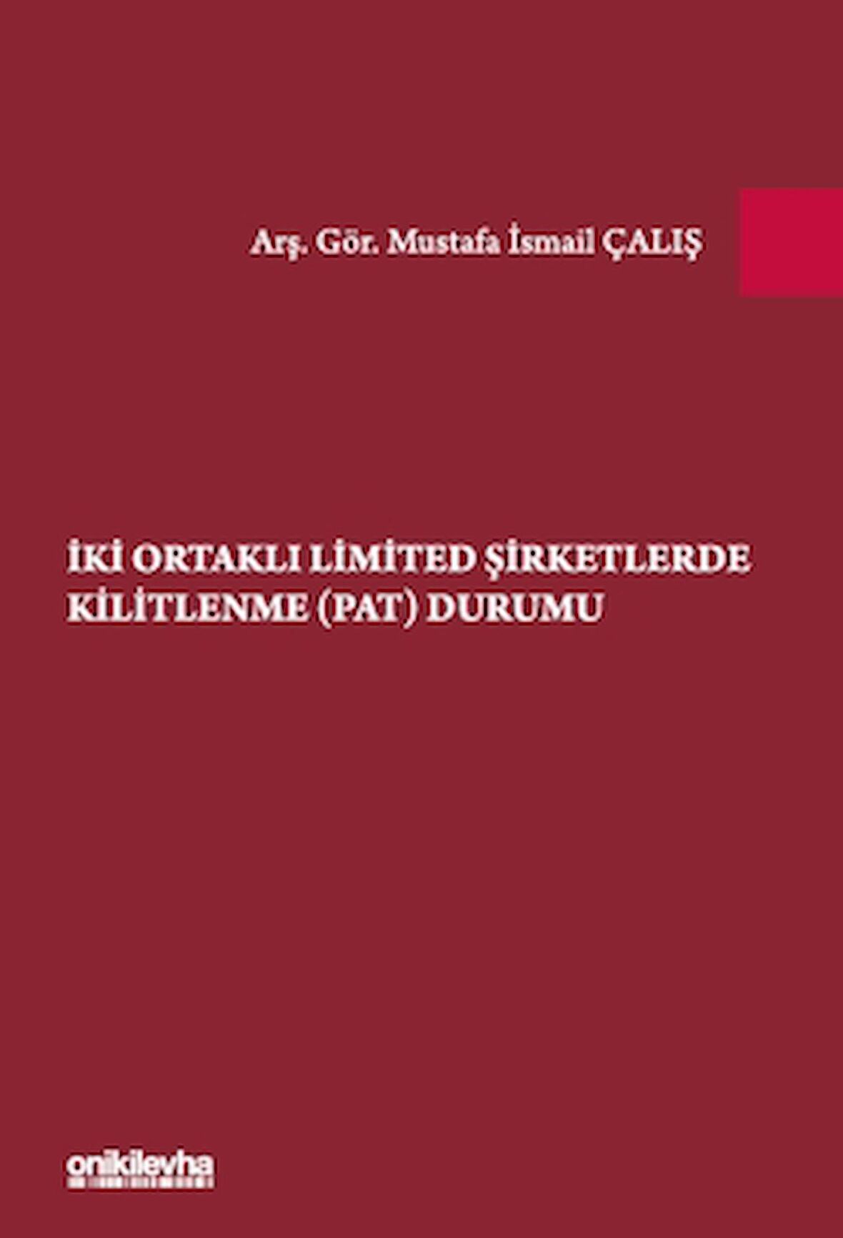 İki Ortaklı Limited Şirketlerde Kilitlenme (PAT) Durumu