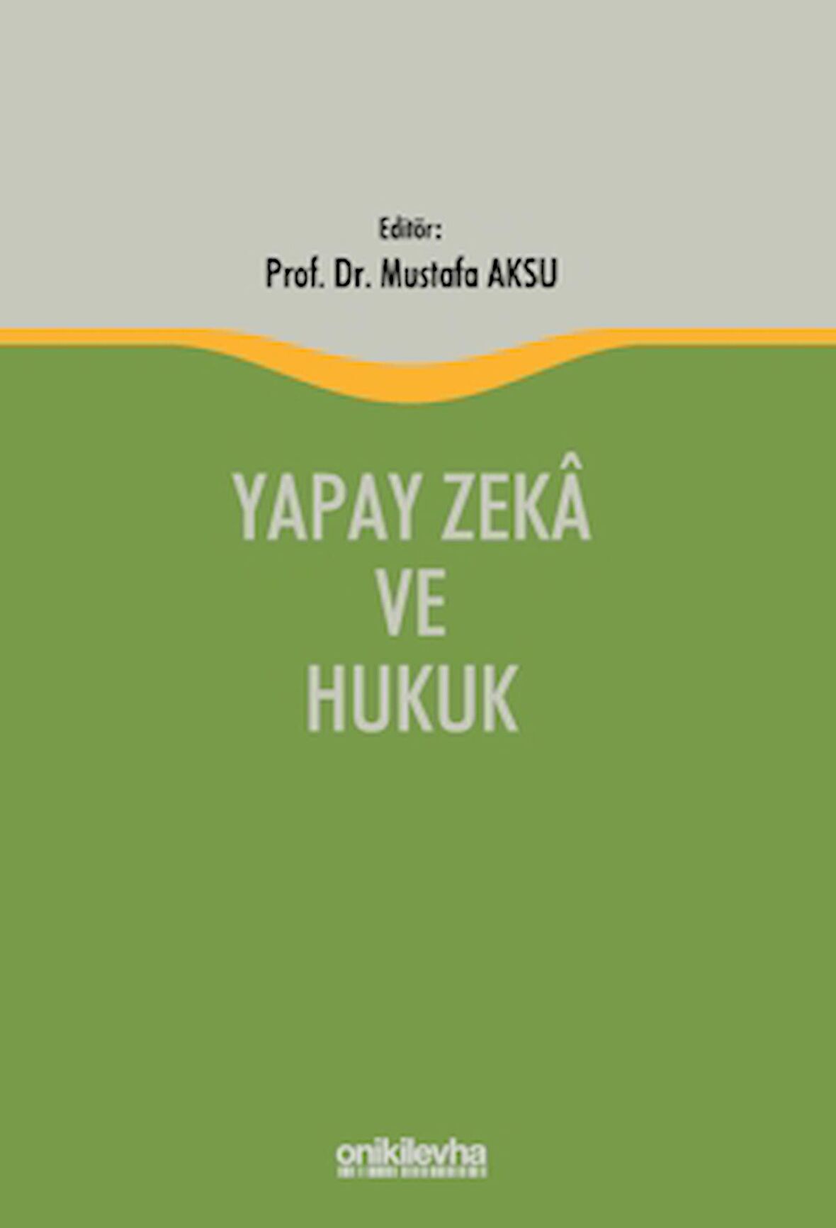 Yapay Zeka ve Hukuk