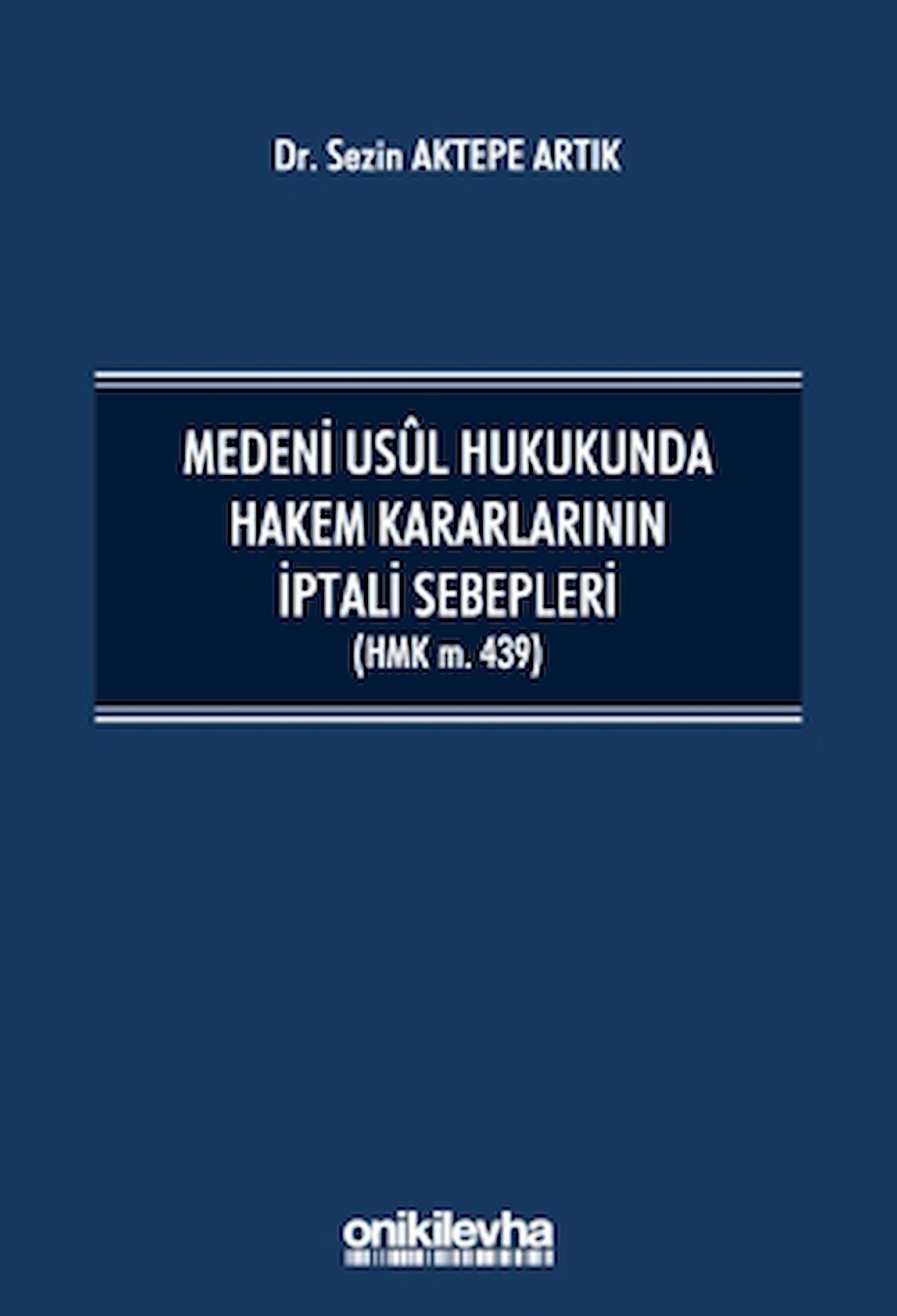 Medeni Usul Hukukunda Hakem Kararlarının İptali Sebepleri