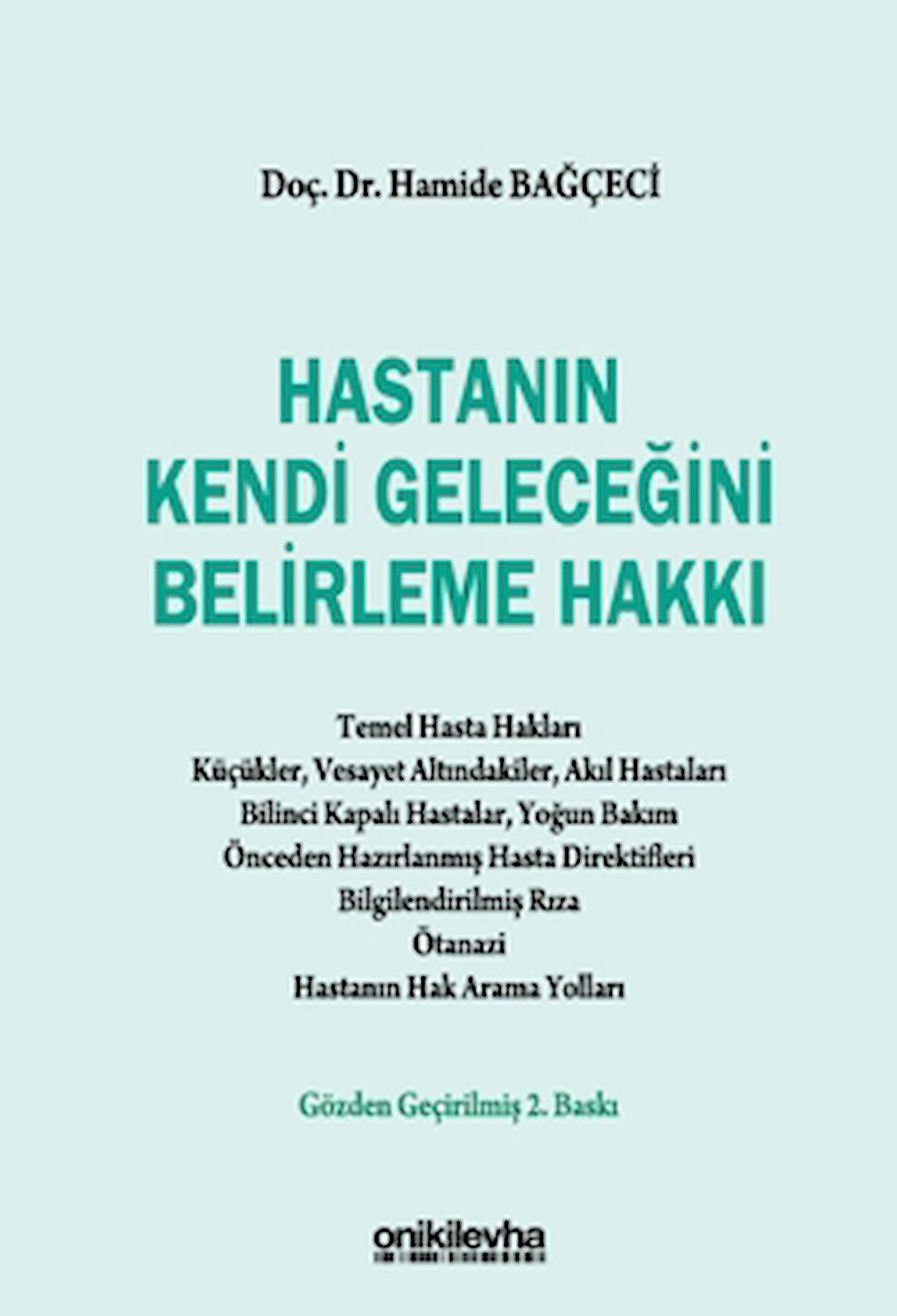 Hastanın Kendi Geleceğini Belirleme Hakkı