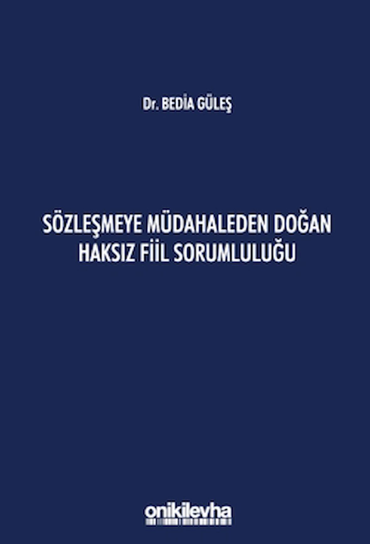Sözleşmeye Müdahaleden Doğan Haksız Fiil Sorumluluğu