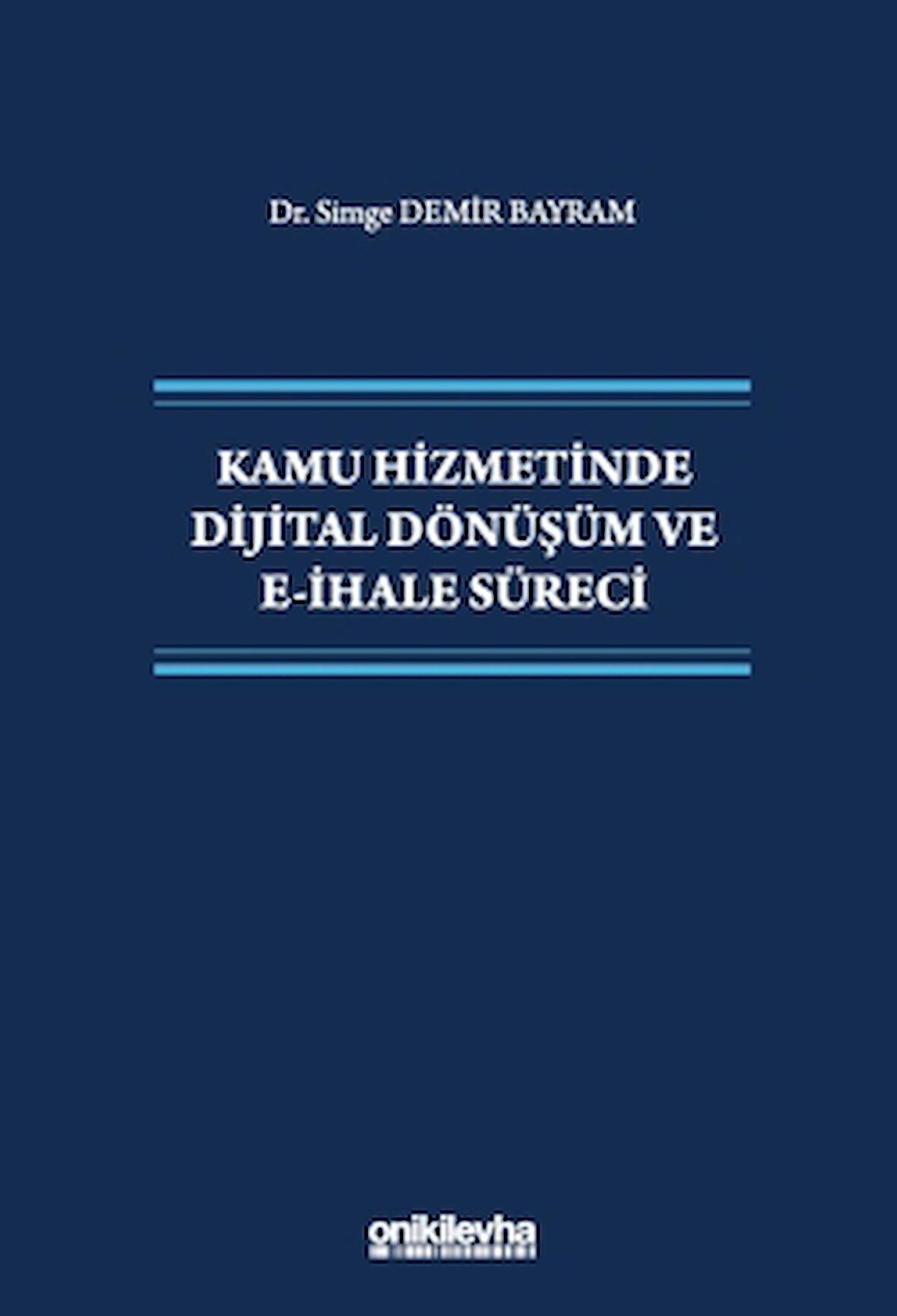 Kamu Hizmetinde Dijital Dönüşüm ve E-İhale Süreci