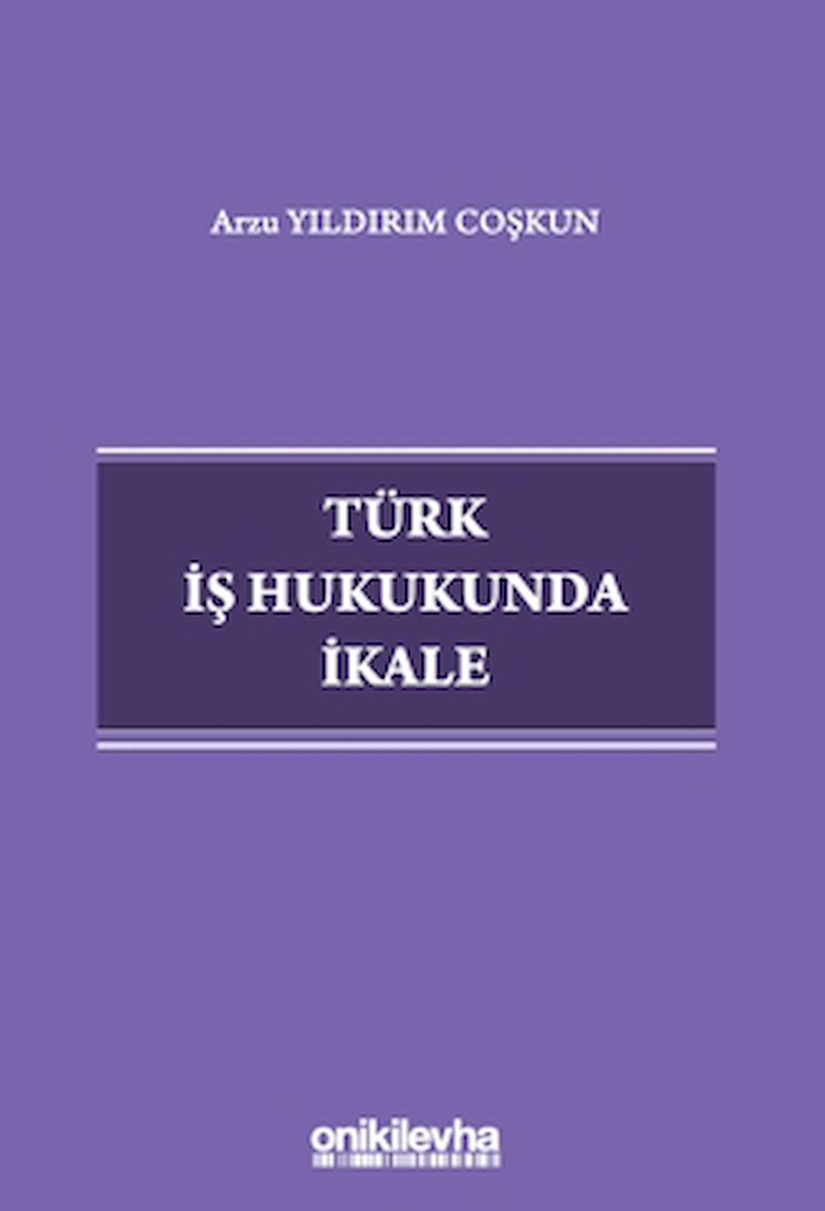 Türk İş Hukukunda İkale