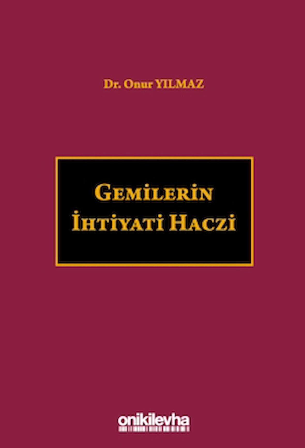 Gemilerin İhtiyati Haczi