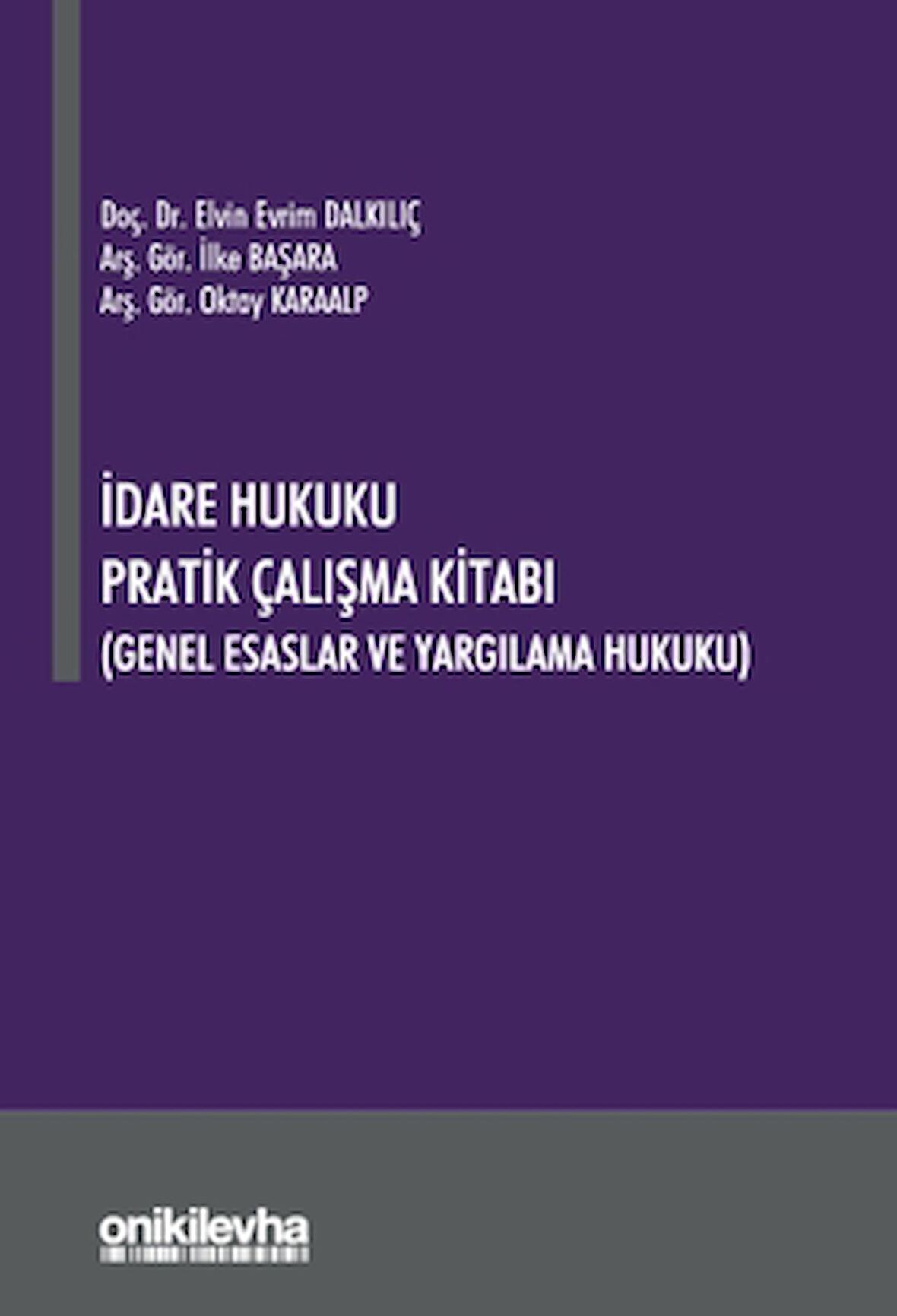 İdare Hukuku Pratik Çalışma Kitabı