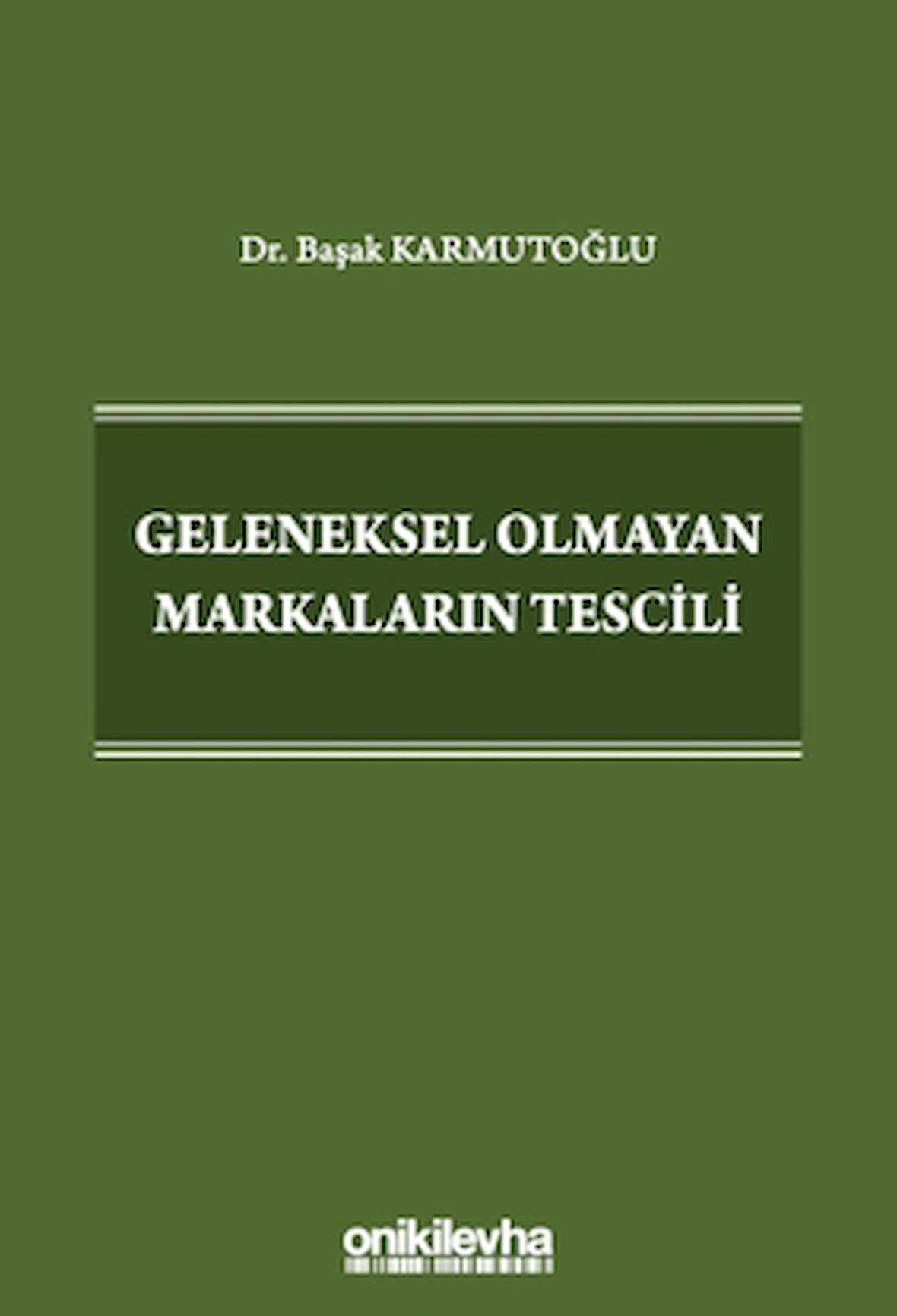 Geleneksel Olmayan Markaların Tescili