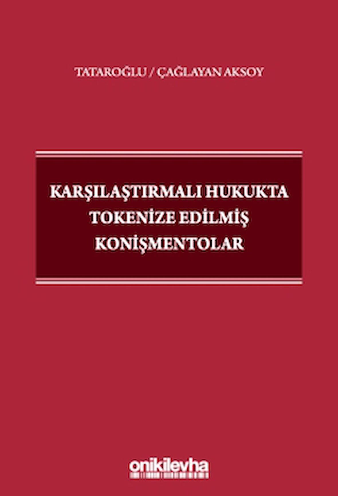 Karşılaştırmalı Hukukta Tokenize Edilmiş Konişmentolar