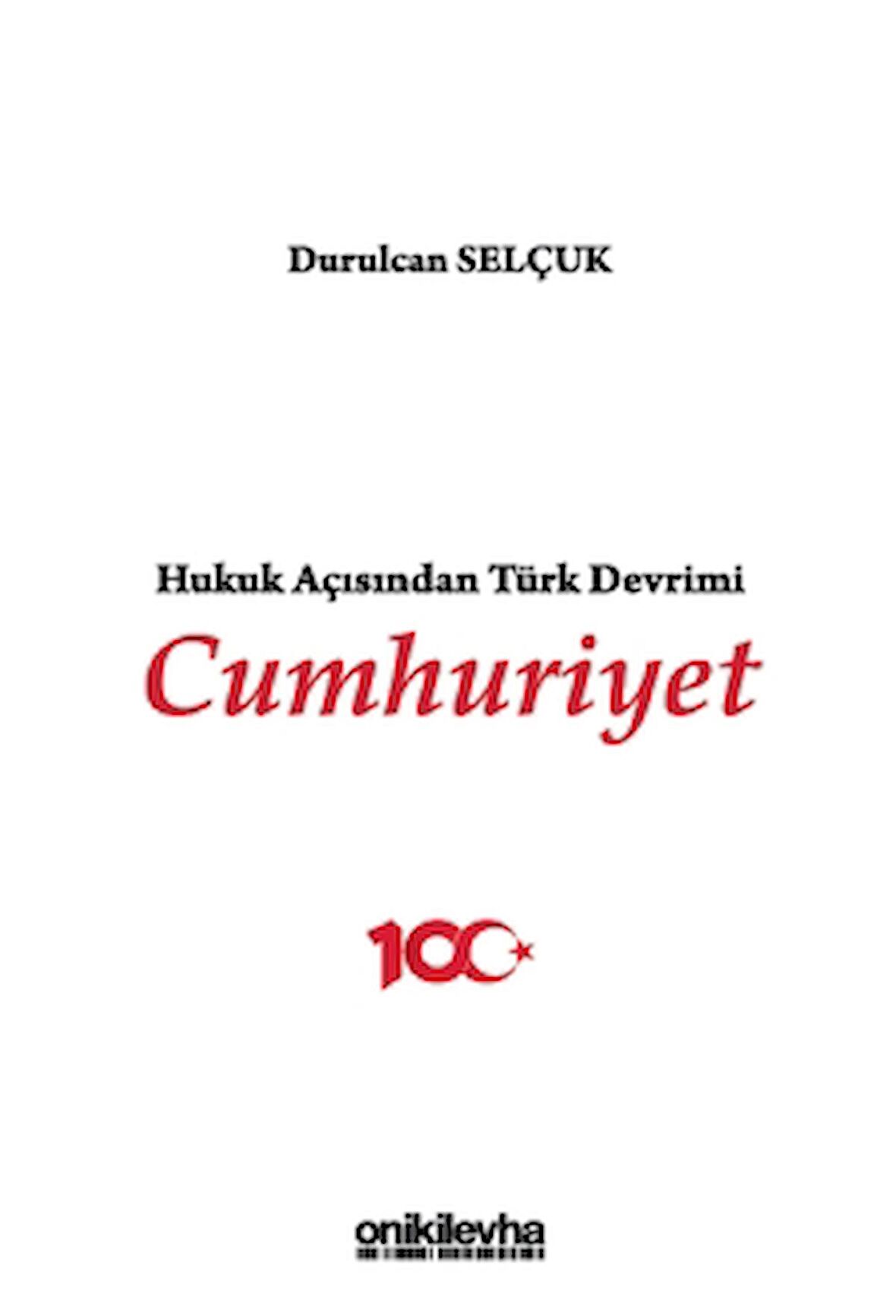 Hukuk Açısından Türk Devrimi: Cumhuriyet