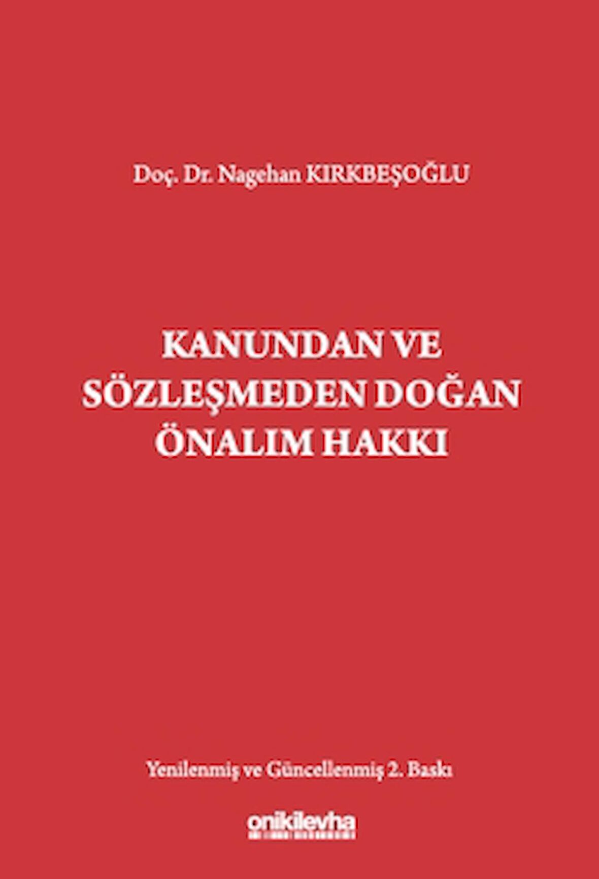 Kanundan ve Sözleşmeden Doğan Önalım Hakkı