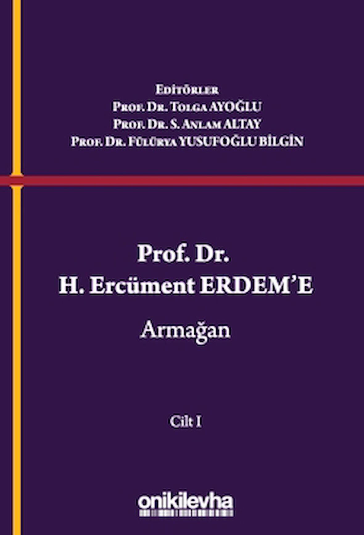 Prof. Dr. H. Ercüment Erdem'e Armağan (2 Cilt)