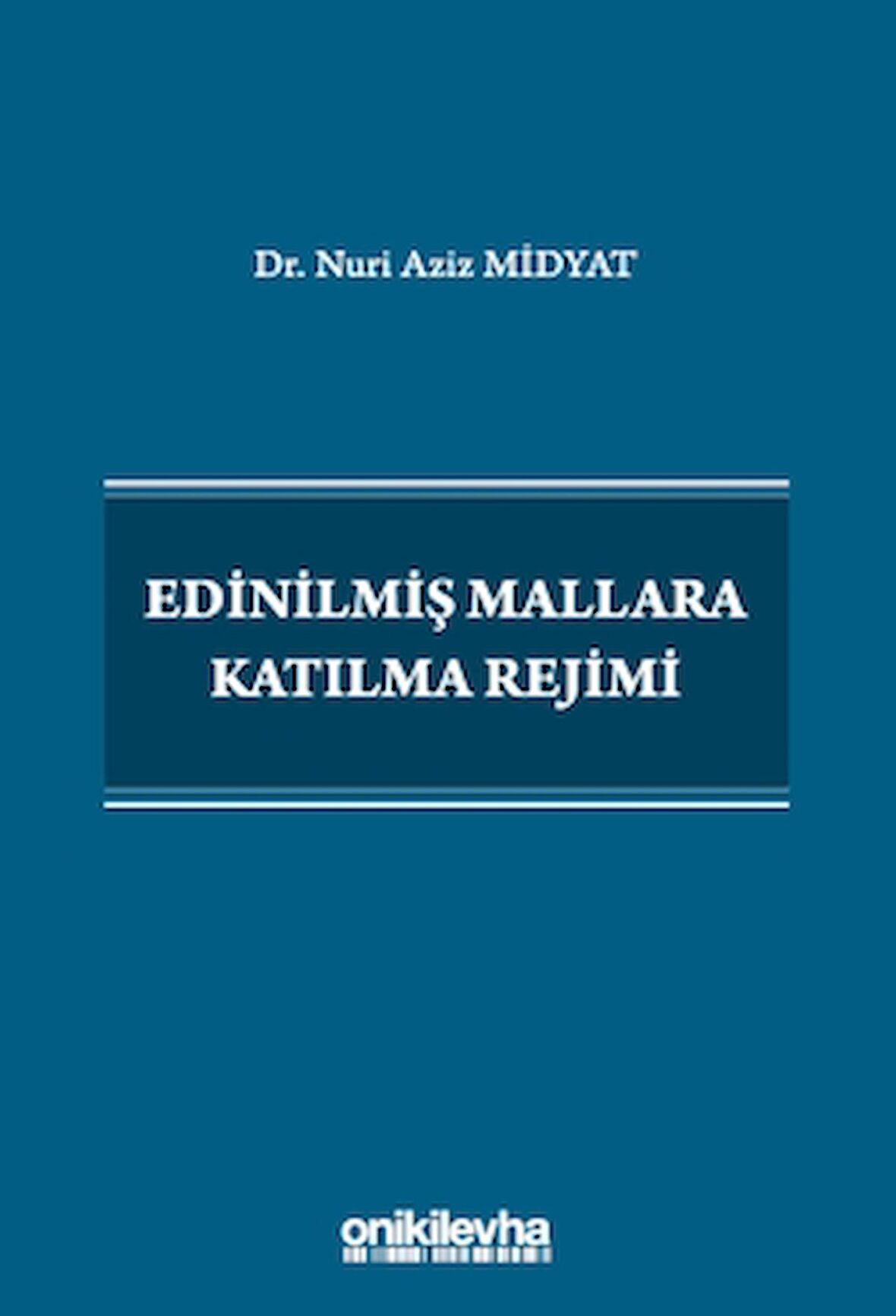 Edinilmiş Mallara Katılma Rejimi