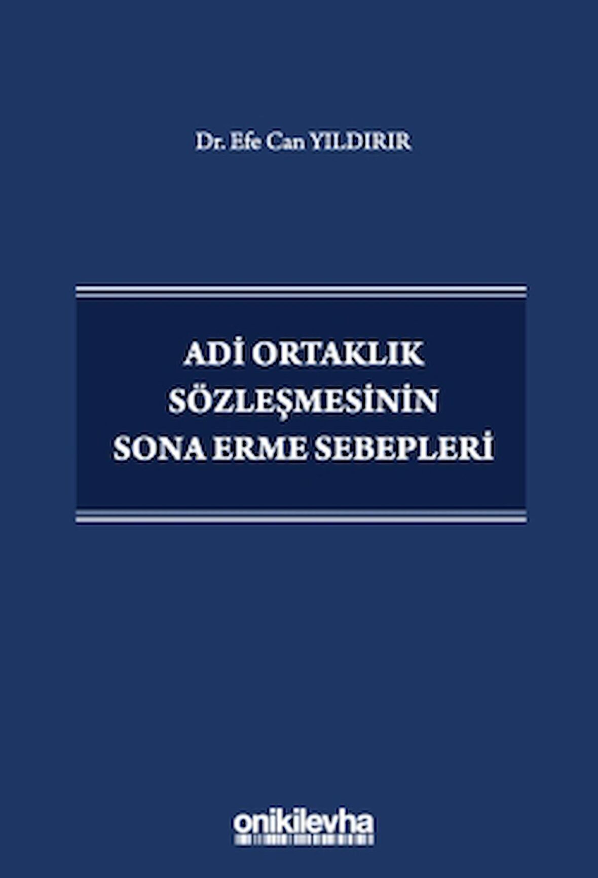 Adi Ortaklık Sözleşmesinin Sona Erme Sebepleri