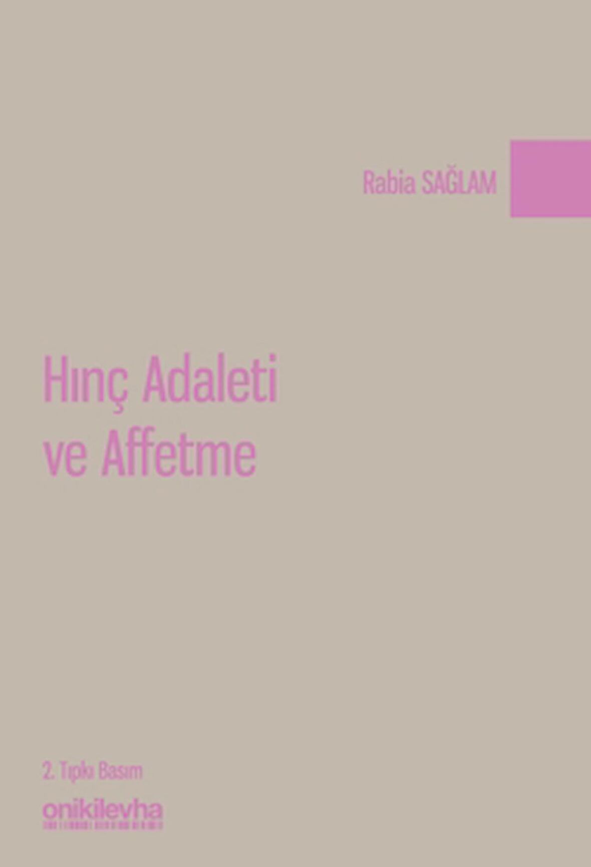 Hınç Adaleti ve Affetme