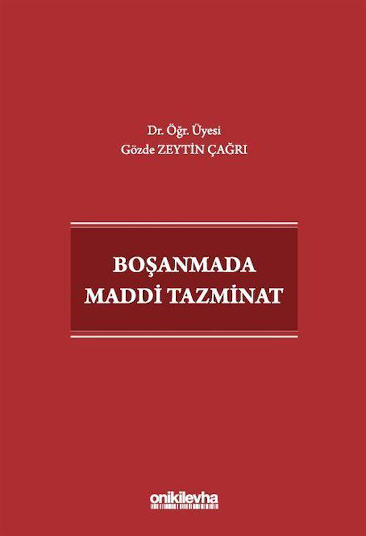 Boşanmada Maddi Tazminat / Gözde Zeytin Çağrı