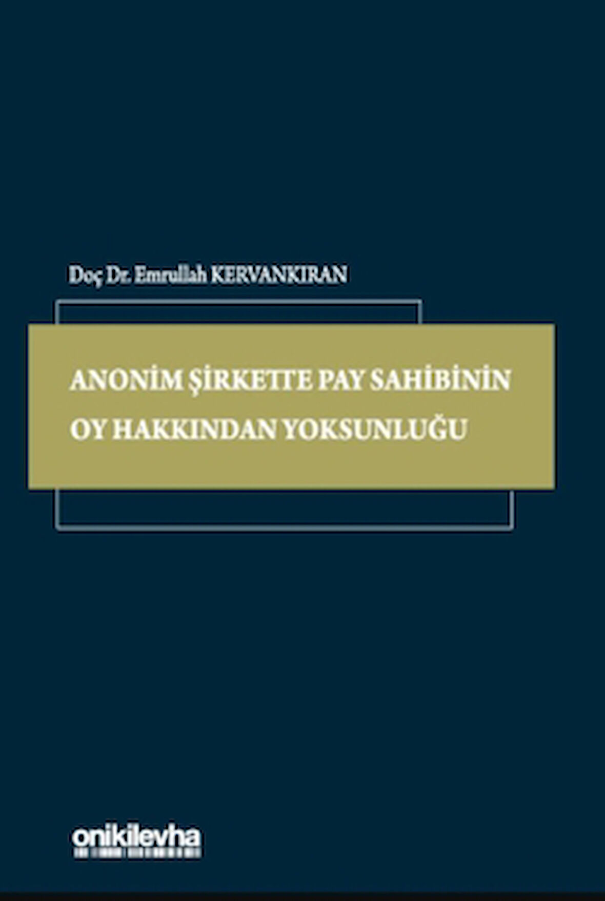Anonim Şirkette Pay Sahibinin Oy Hakkından Yoksunluğu