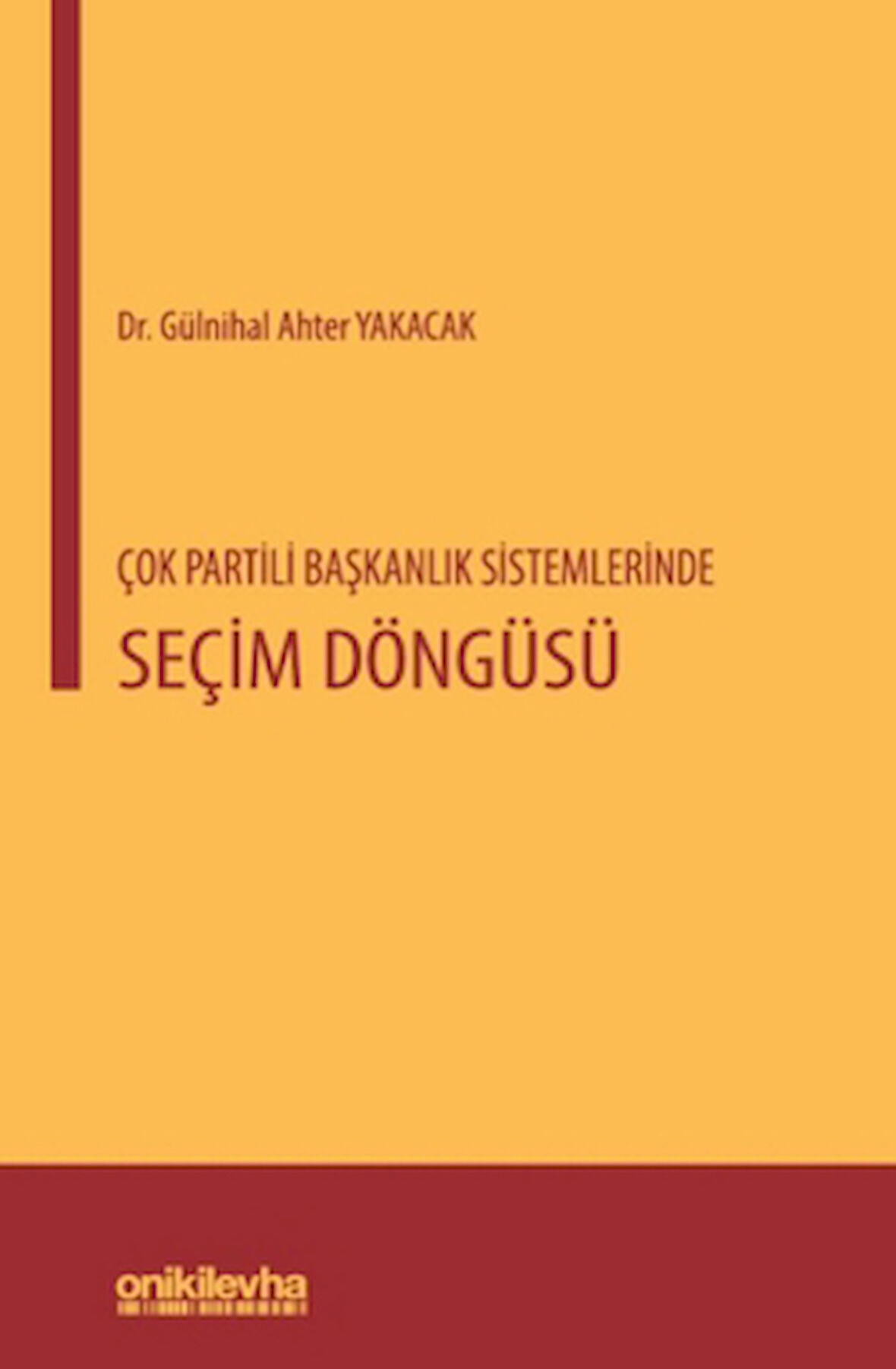 Çok Partili Başkanlık Sistemlerinde Seçim Döngüsü