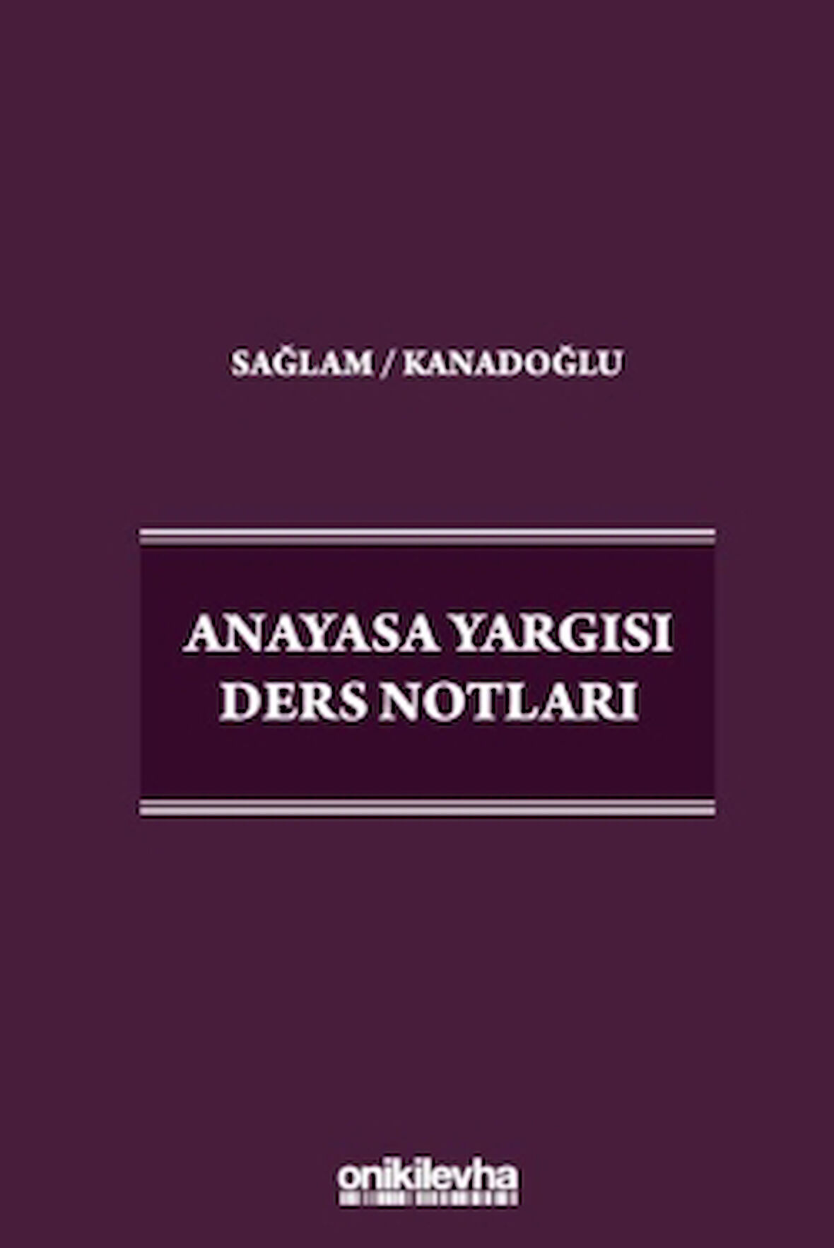 Anayasa Yargısı Ders Notları