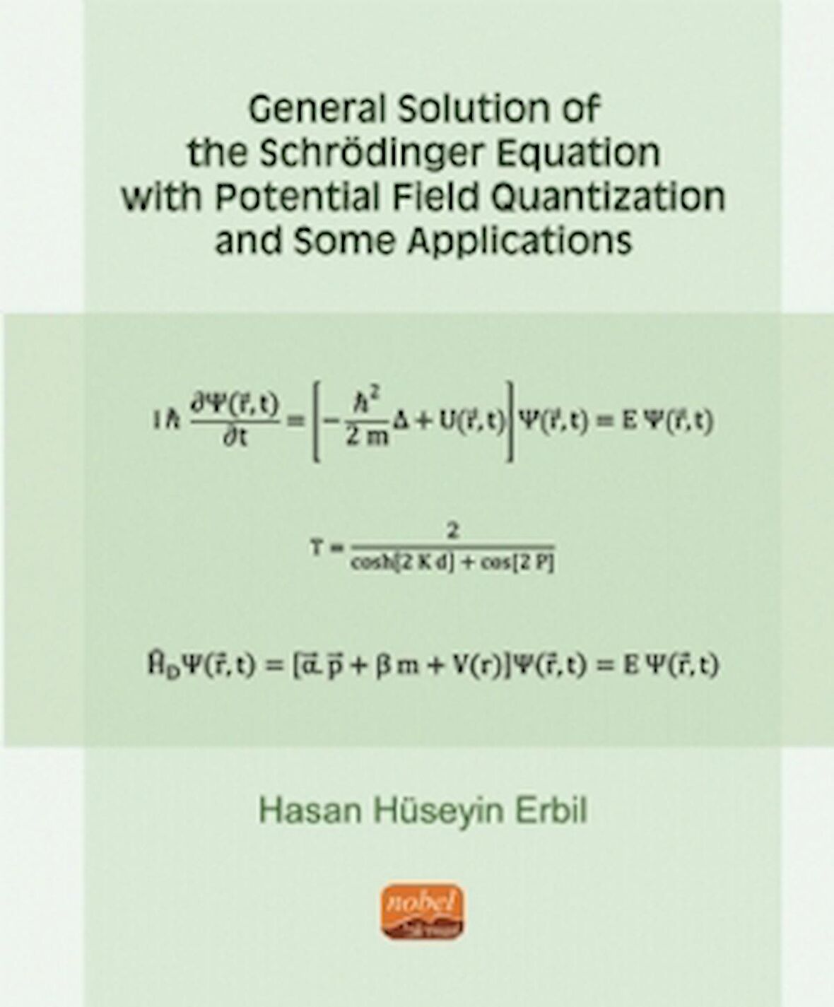 General Solution of the Schrödinger Equation with Potential Field Quantization and Some Applications