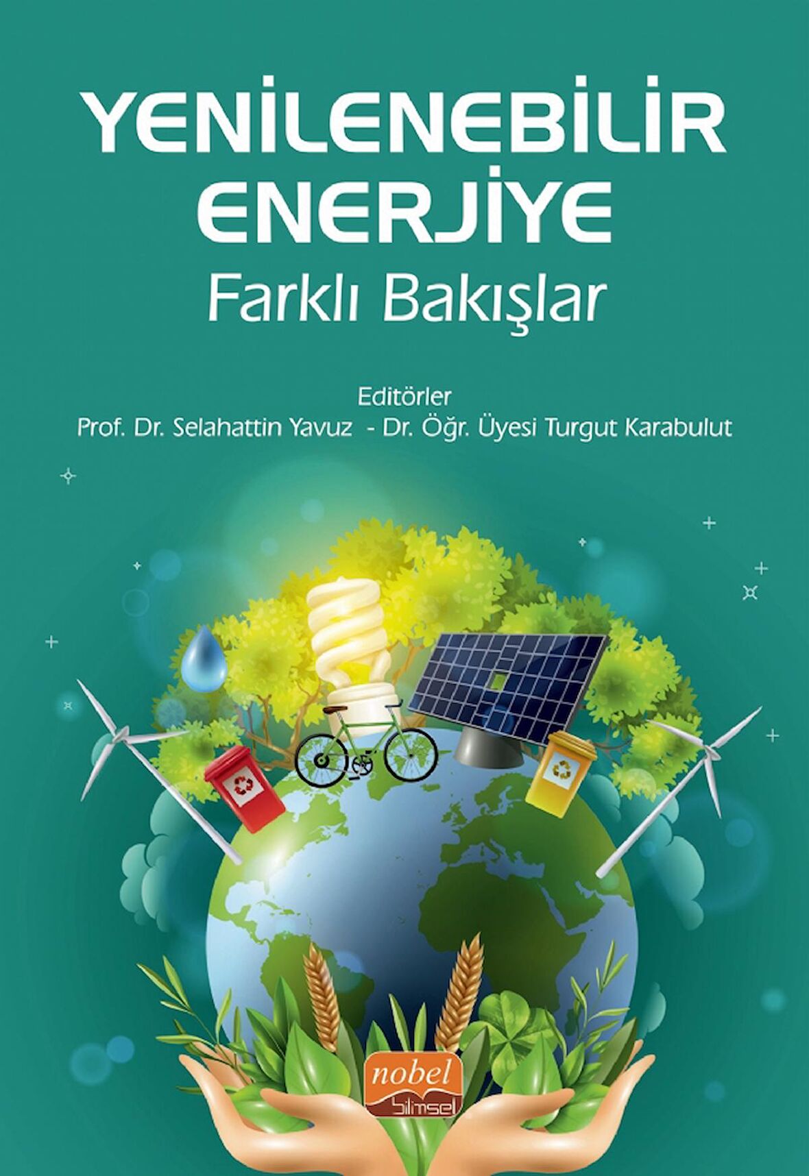 Yenilenebilir Enerjiye Farklı Bakışlar