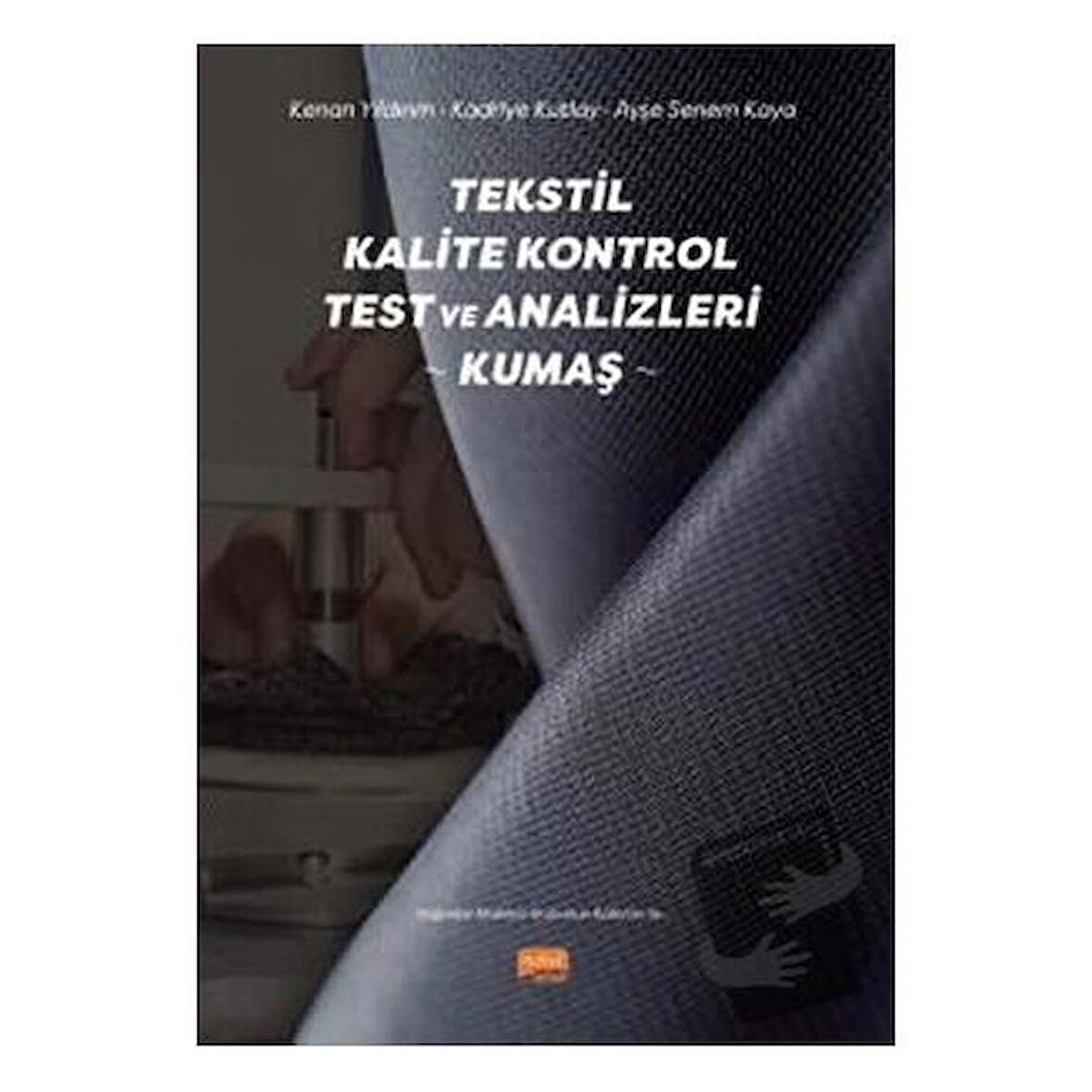Tekstil Kalite Kontrol Test ve Analizleri - Kumaş