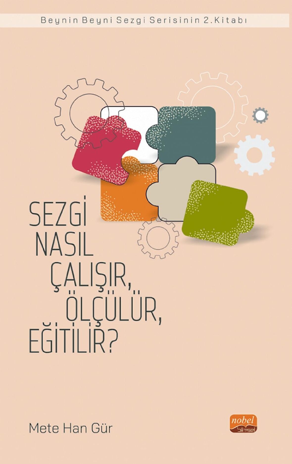 Sezgi Nasıl Çalışır, Ölçülür, Eğitilir?