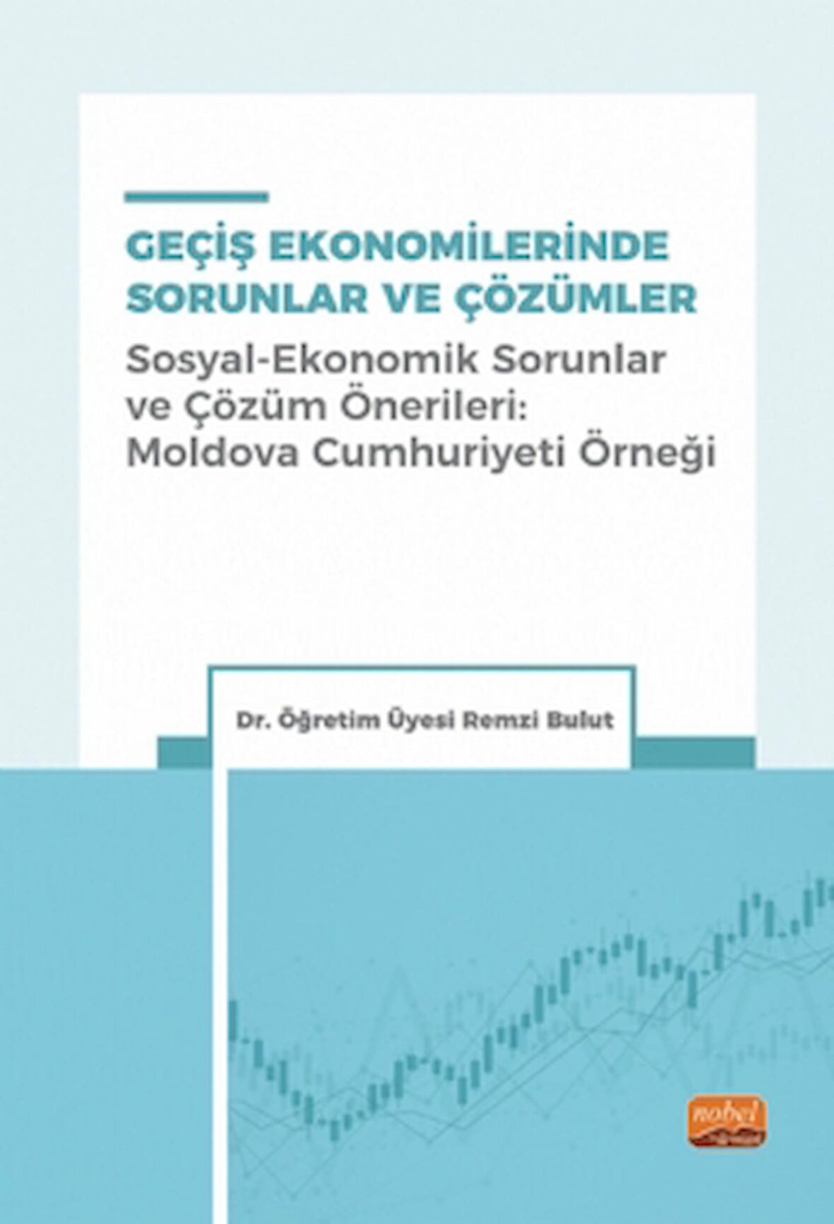 Geçiş Ekonomilerinde Sorunlar Ve Çözümler