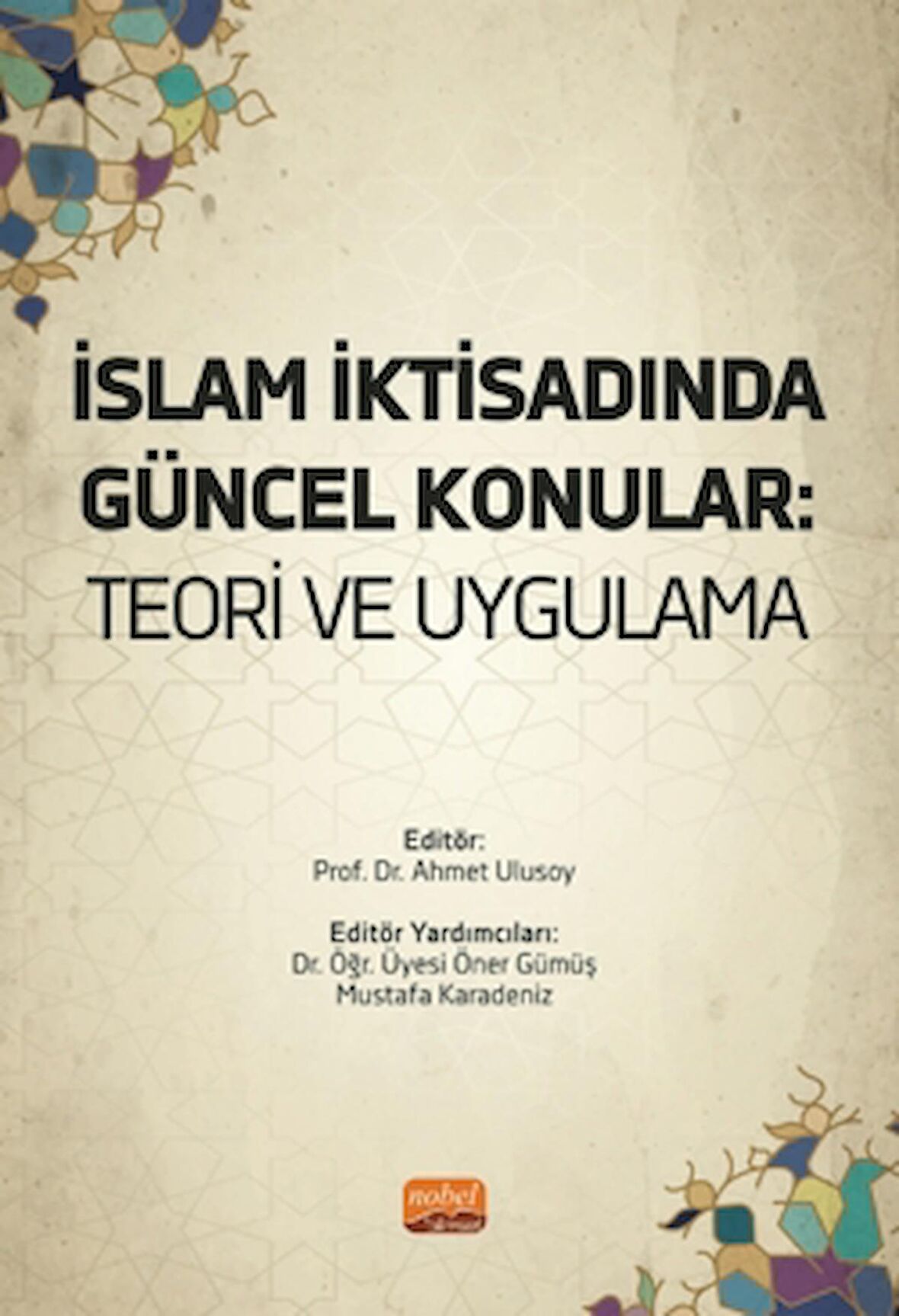 İslam İktisadında Güncel Konular - Teori Ve Uygulama