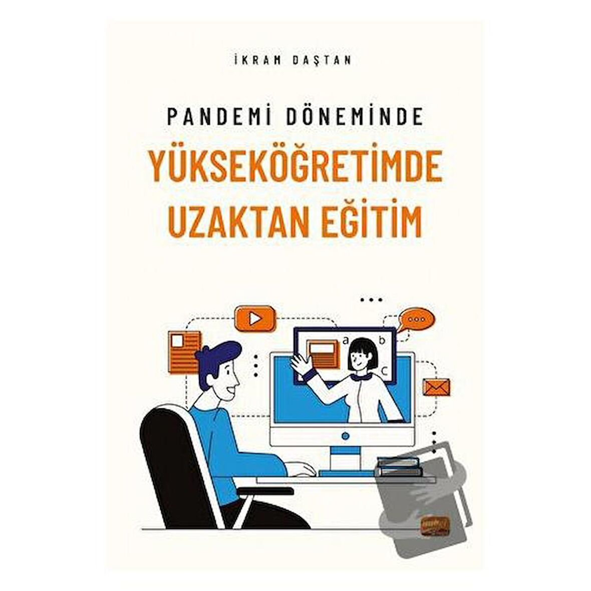 Pandemi Döneminde Yükseköğretimde Uzaktan Eğitim