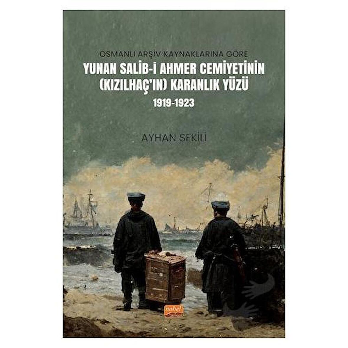 Osmanlı Arşiv Kaynaklarına Göre Yunan Salib-i Ahmer Cemiyetinin (Kızılhaç’ın) Karanlık Yüzü (1919-1923)