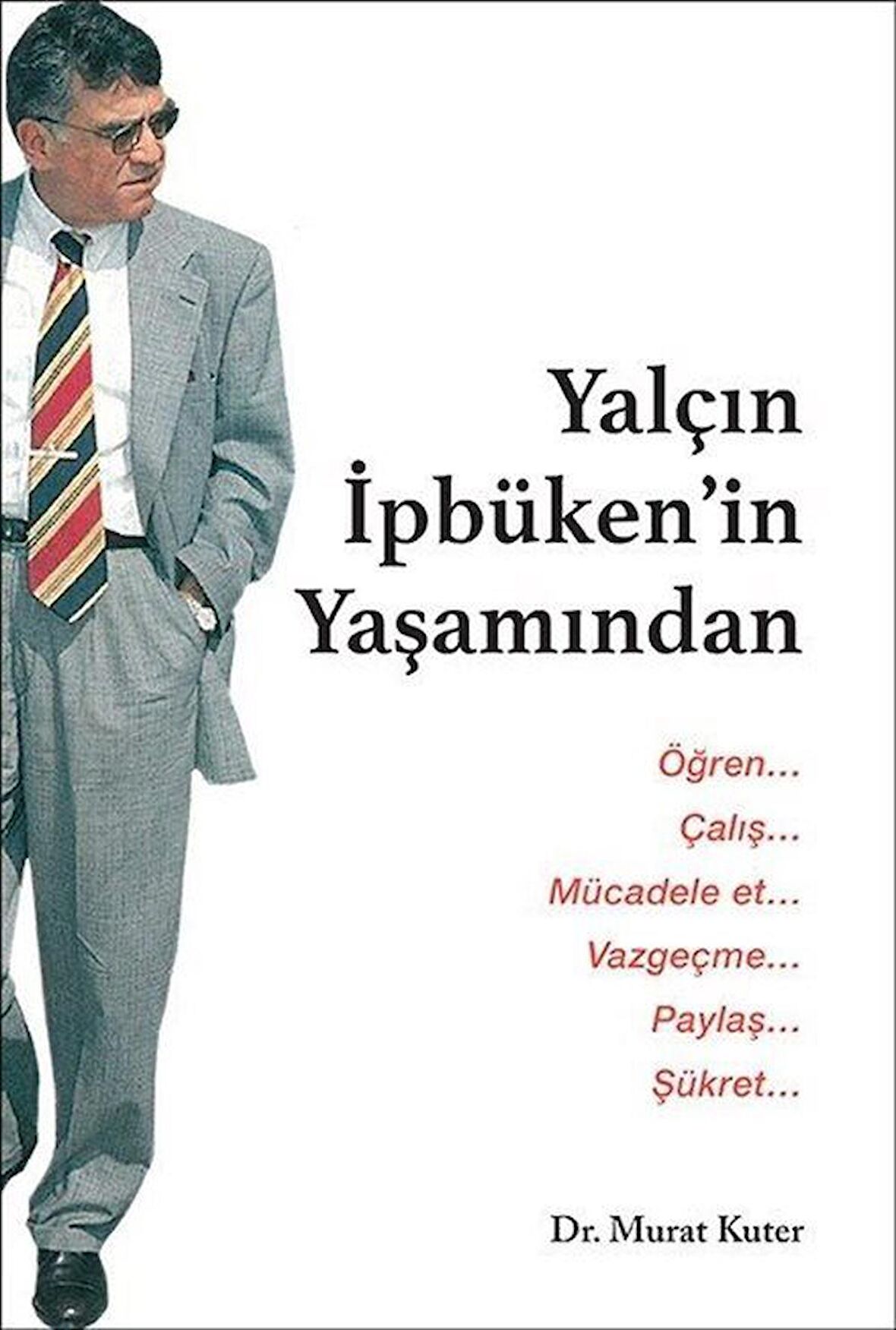 Yaçın İpbüken’in Yaşamından