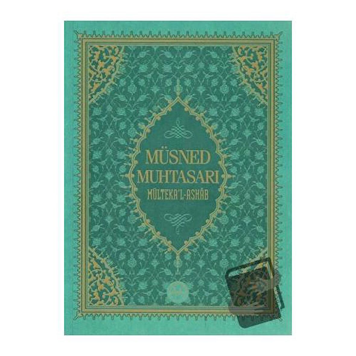 Müsned Muhtasarı - Mülteka’l-Ashab (Orta Boy)