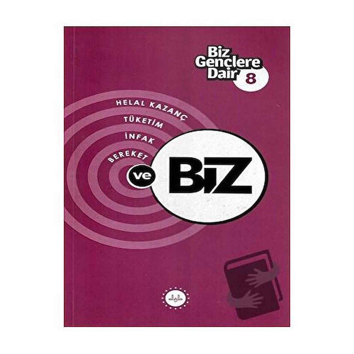 Biz Gençlere Dair 8