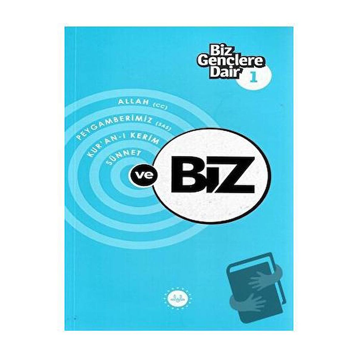 Biz Gençlere Dair 1