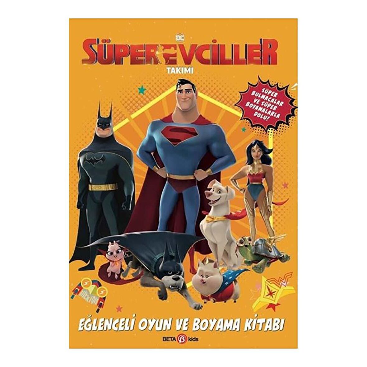 DC Süper Evciller Takımı - Eğlenceli Oyun ve Boyama Kitabı