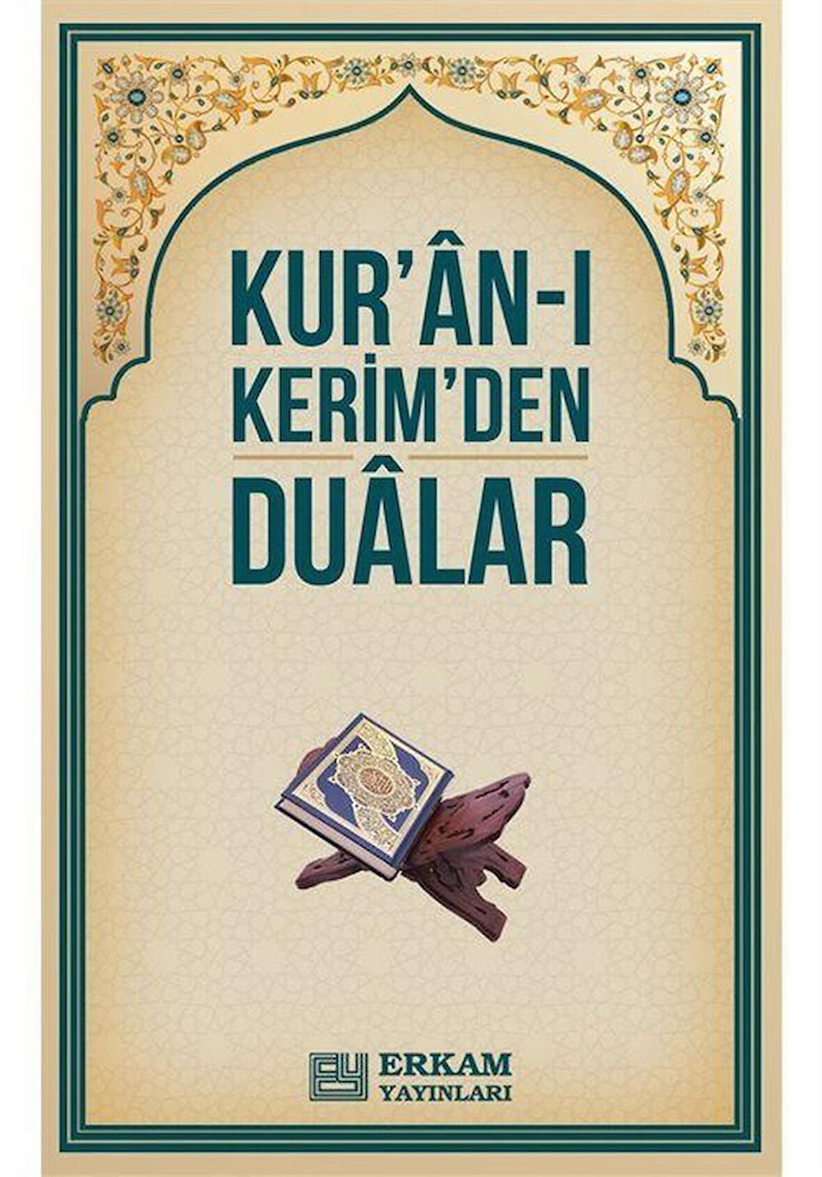 Kur'an-ı Kerim'den Dualar