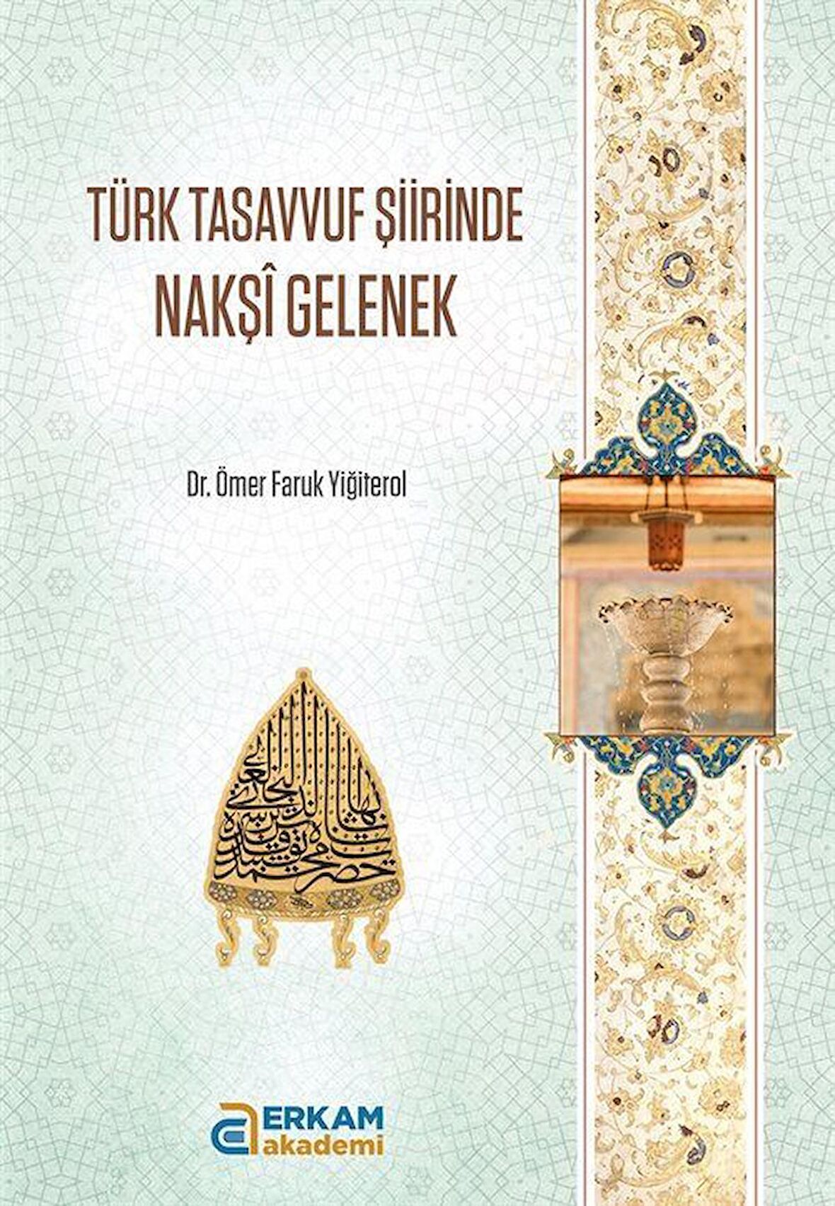 Türk Tasavvuf Şiirinde Nakşi Gelenek