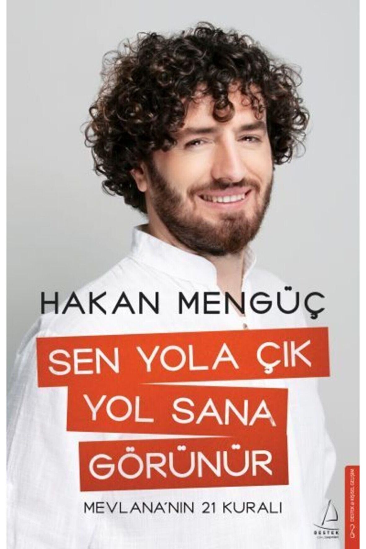 Sen Yola Çık Yol Sana Görünür