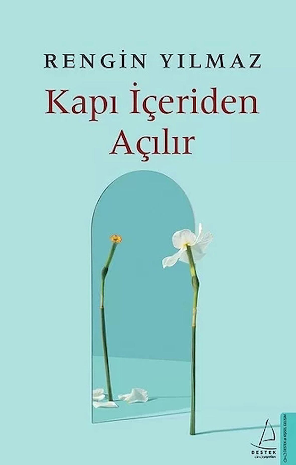 Kapı İçeriden Açılır