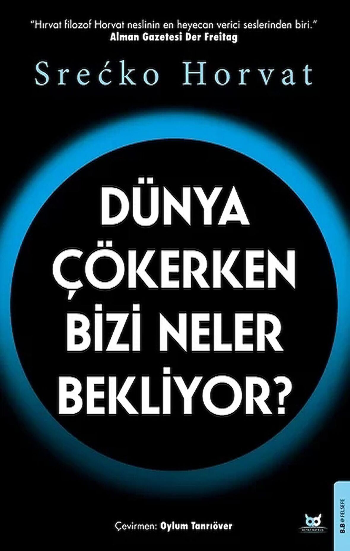 Dünya Çökerken Bizi Neler Bekliyor?