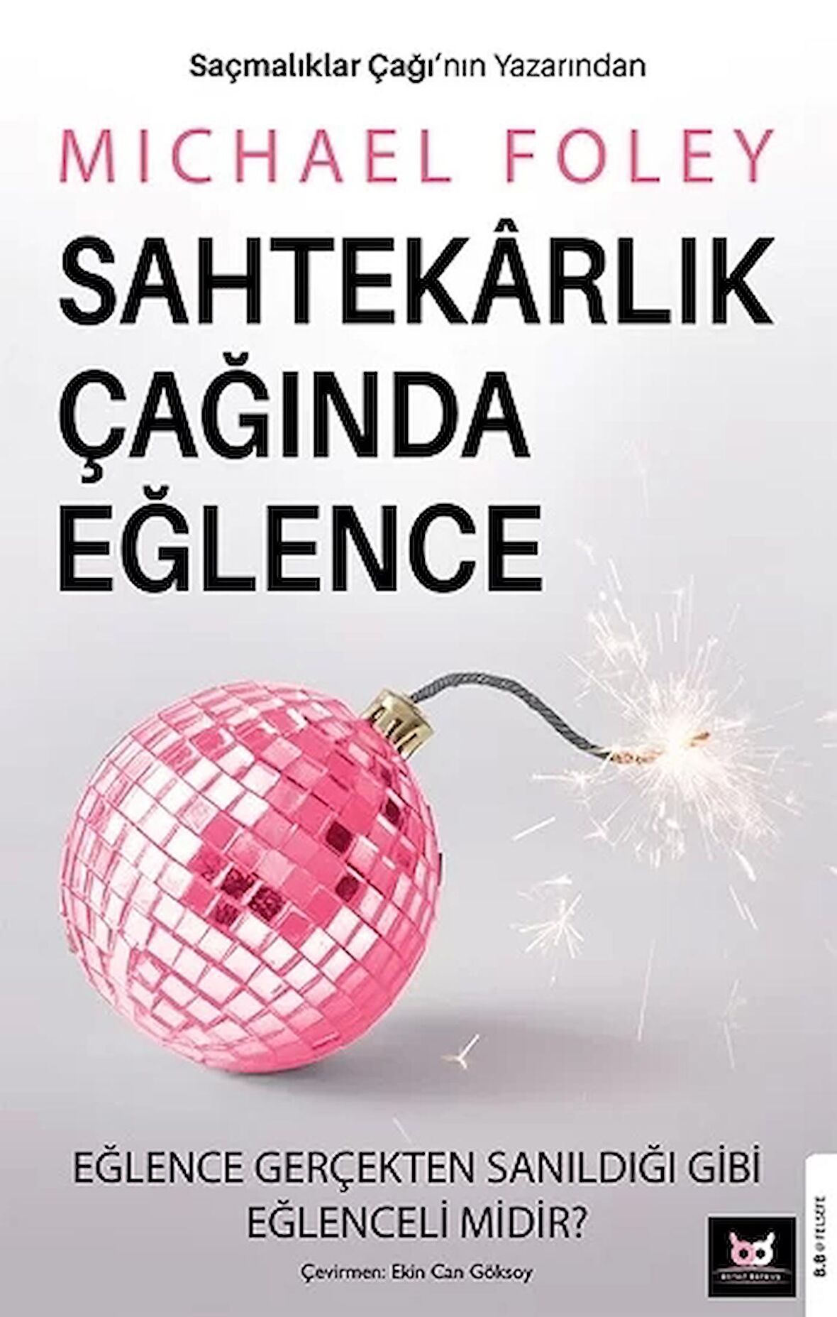 Sahtekarlık Çağında Eğlence