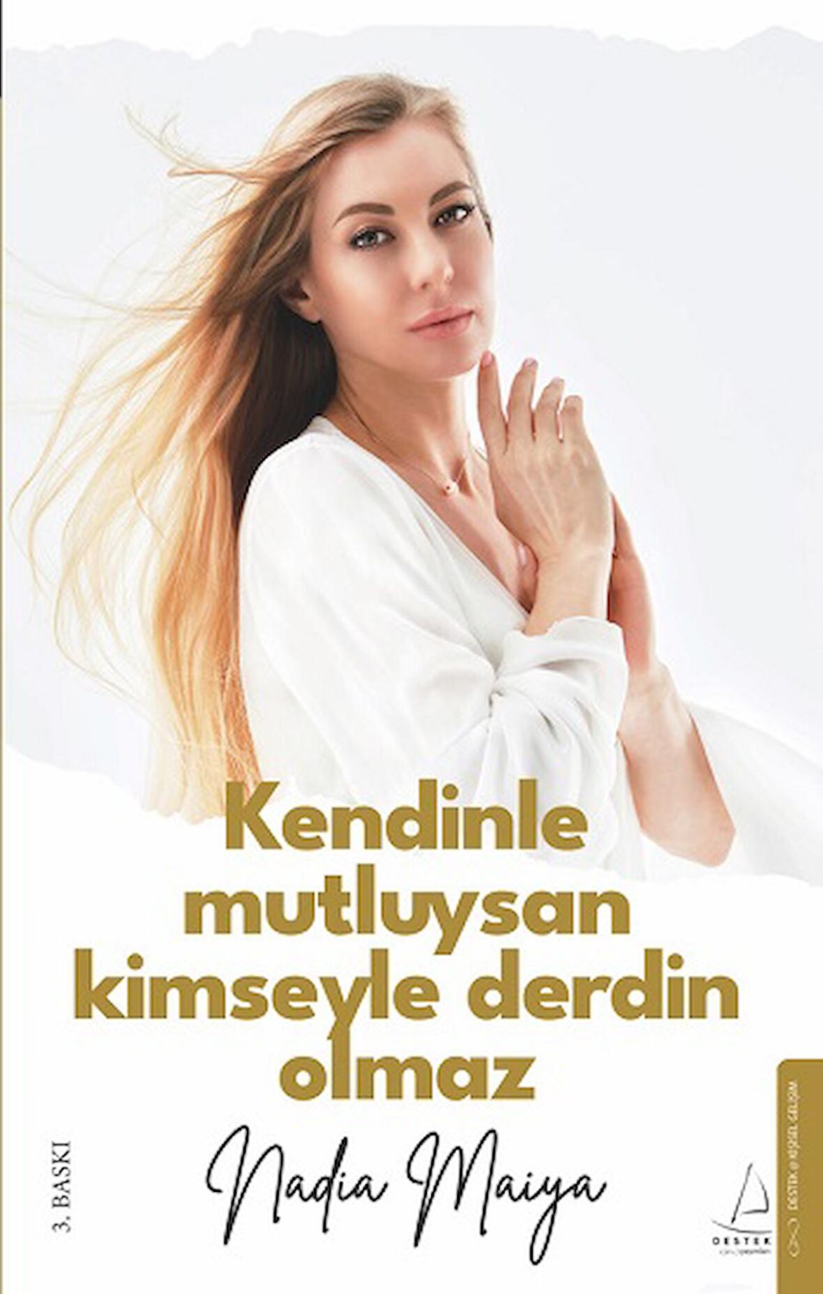 Kendinle Mutluysan Kimseyle Derdin Olmaz