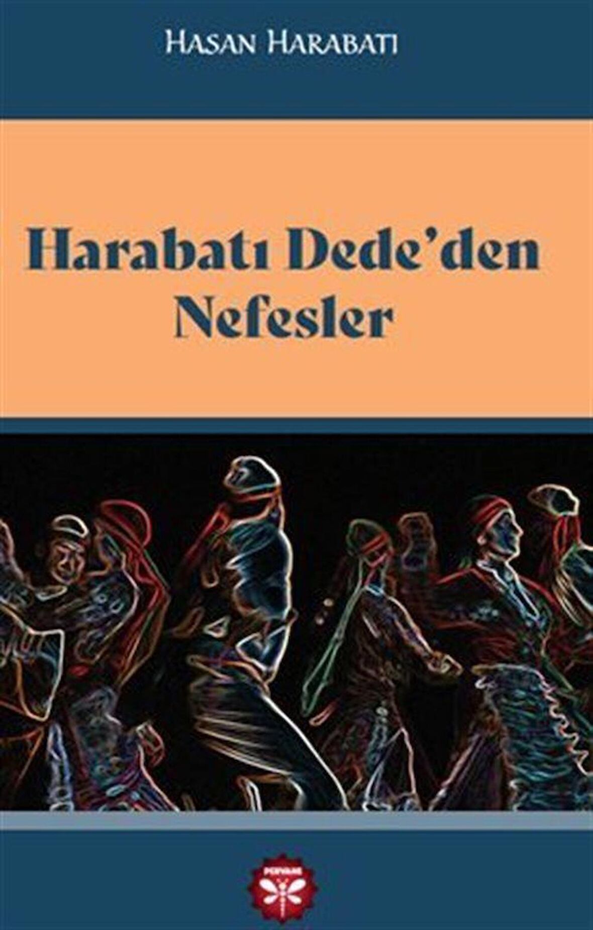 Harabatı Dede’den Nefesler