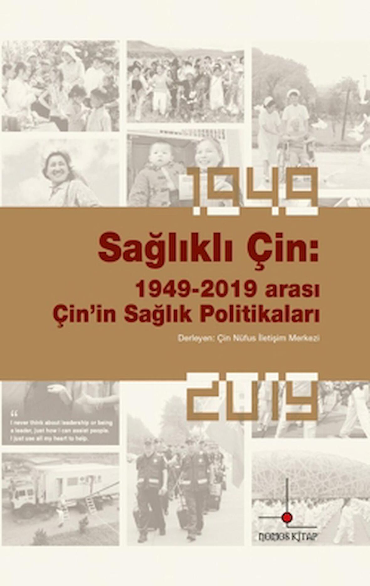 Sağlıklı Çin: 1949-2019 Arası Çin’in Sağlık Politikaları