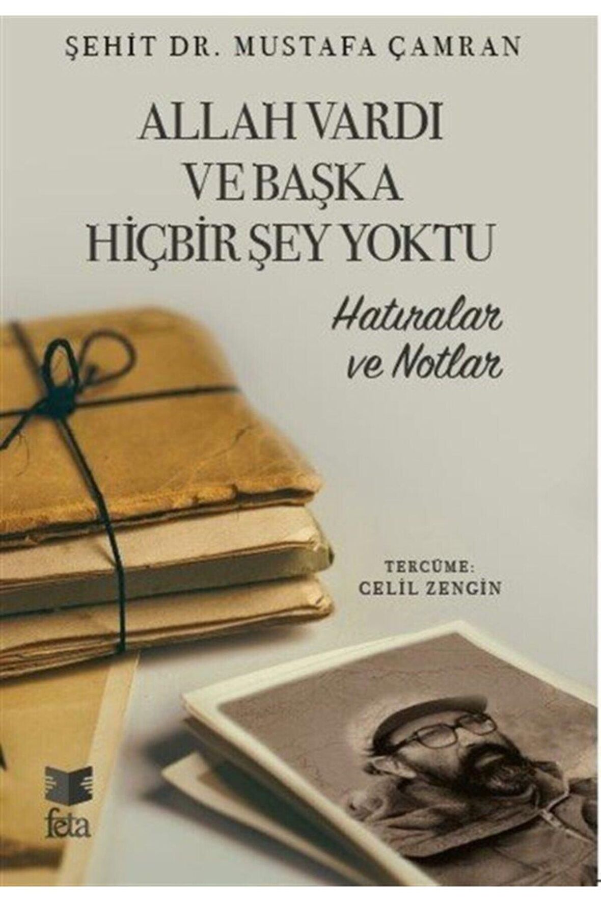 Allah Vardı Ve Başka Hiçbir Şey Yoktu