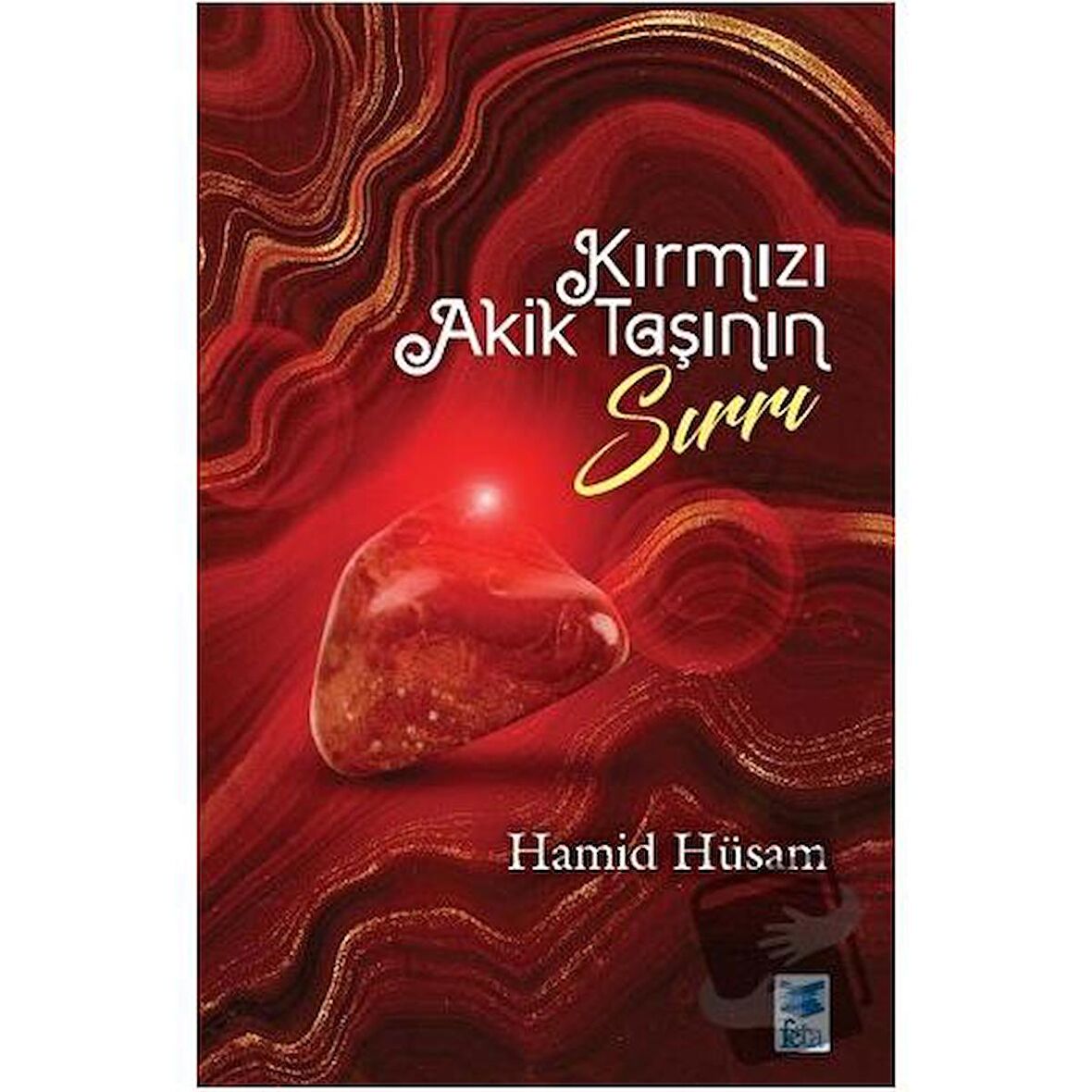Kırmızı Akik Taşının Sırrı