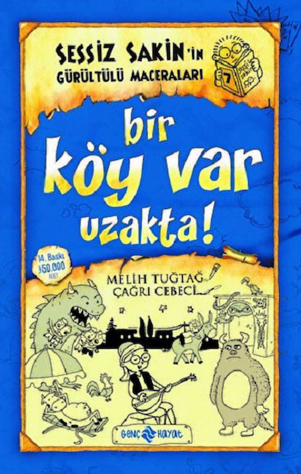 Sessiz Sakin’in Gürültülü Maceraları 7 - Bir Köy Var Uzakta!