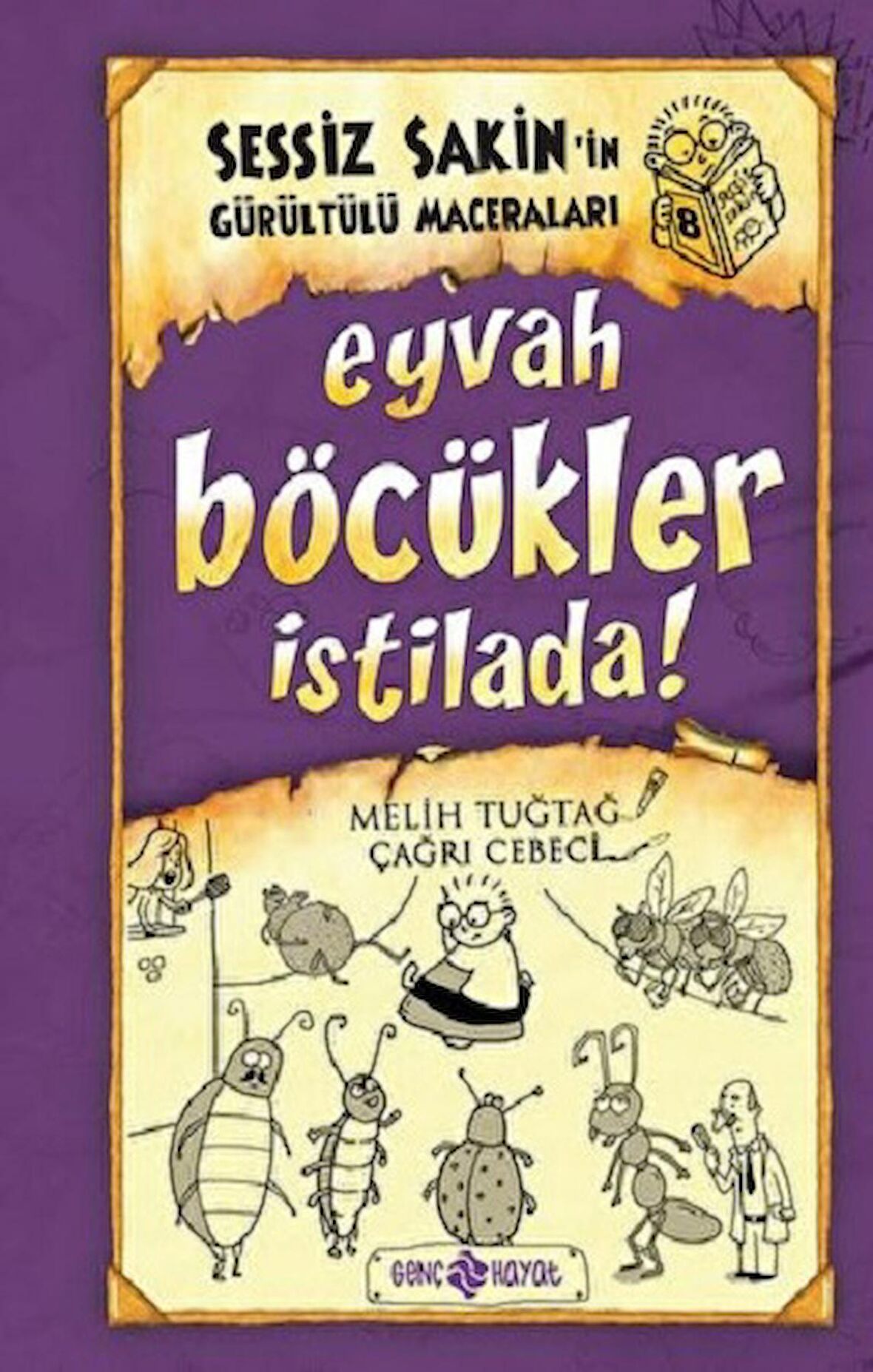 Sessiz Sakin’in Gürültülü Maceraları 8 - Eyvah Böcükler İstilada!